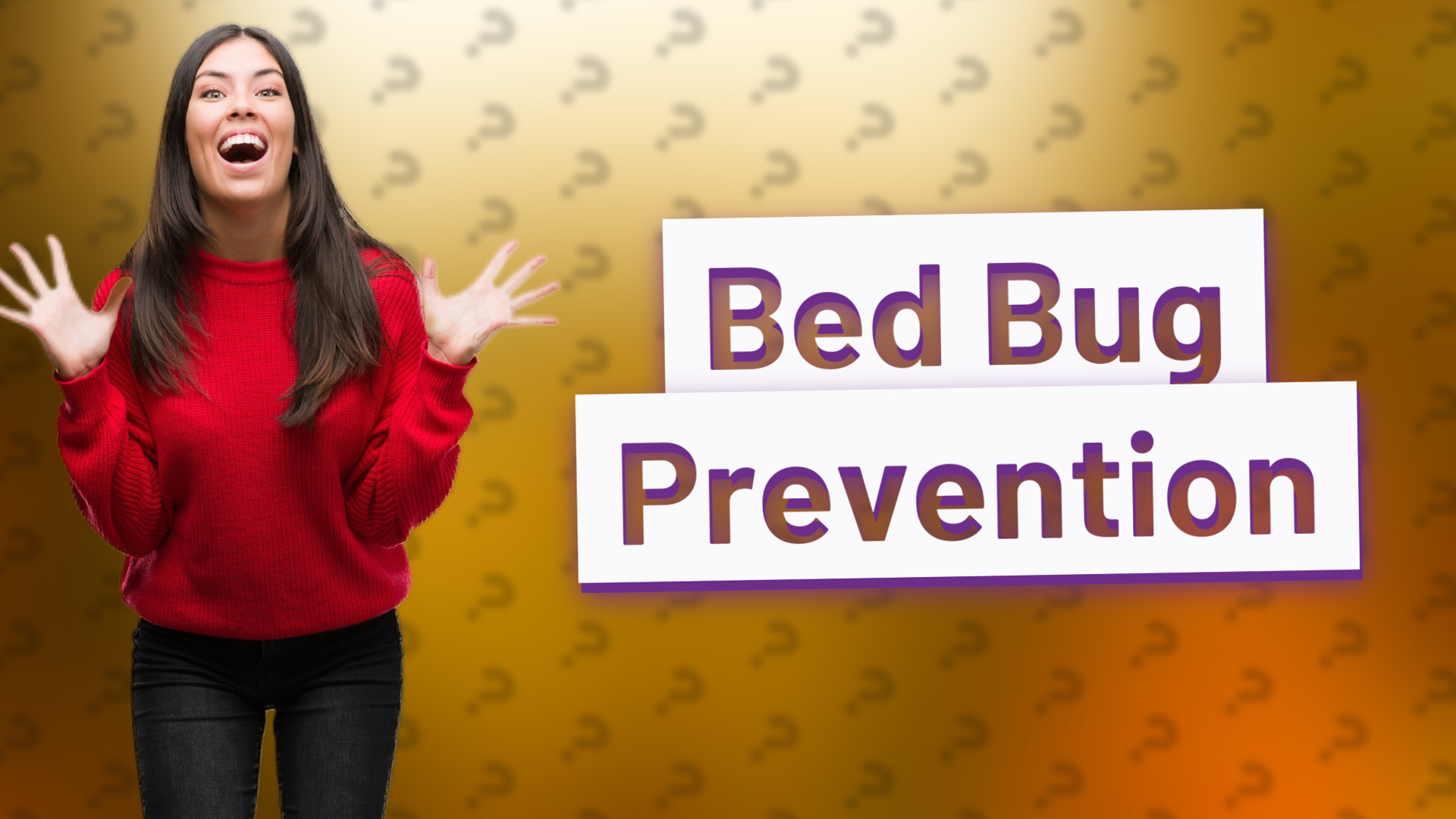 Bed Bug Prevention