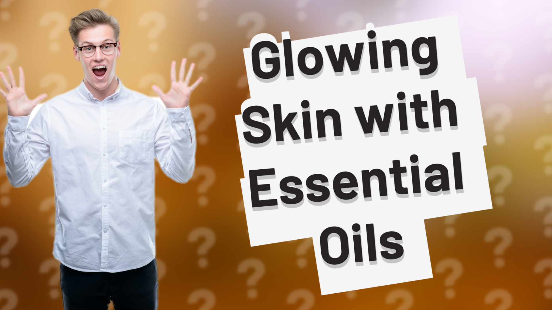 Glowing Skin with Essential Oils