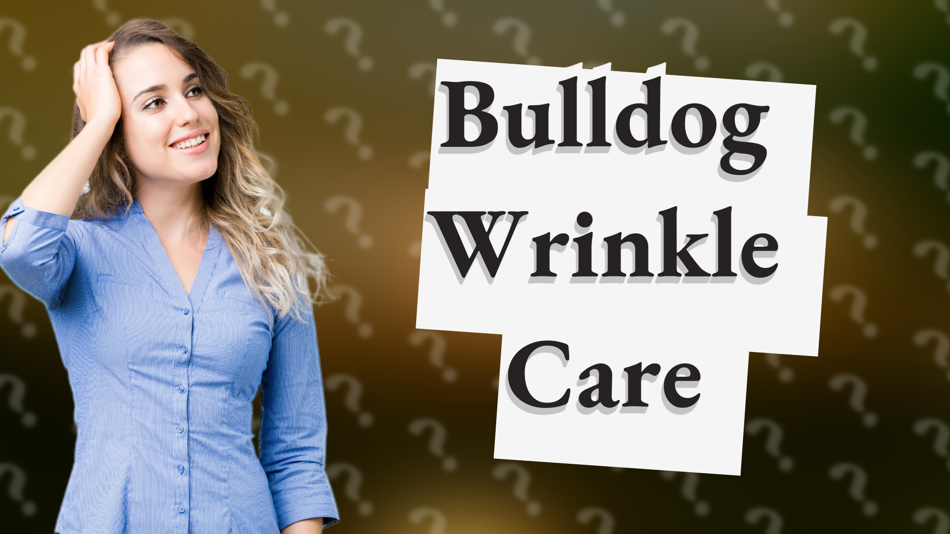 Bulldog Wrinkle Care