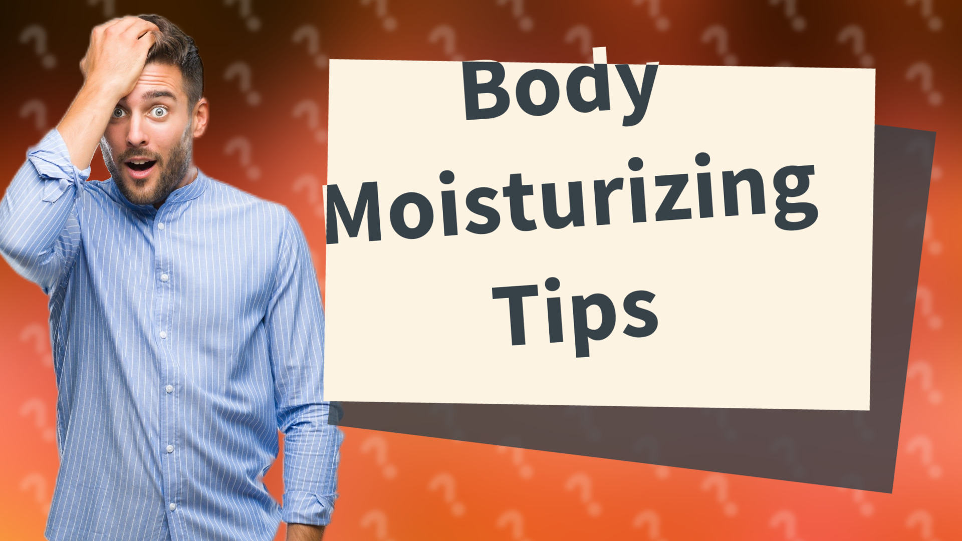 Body Moisturizing Tips