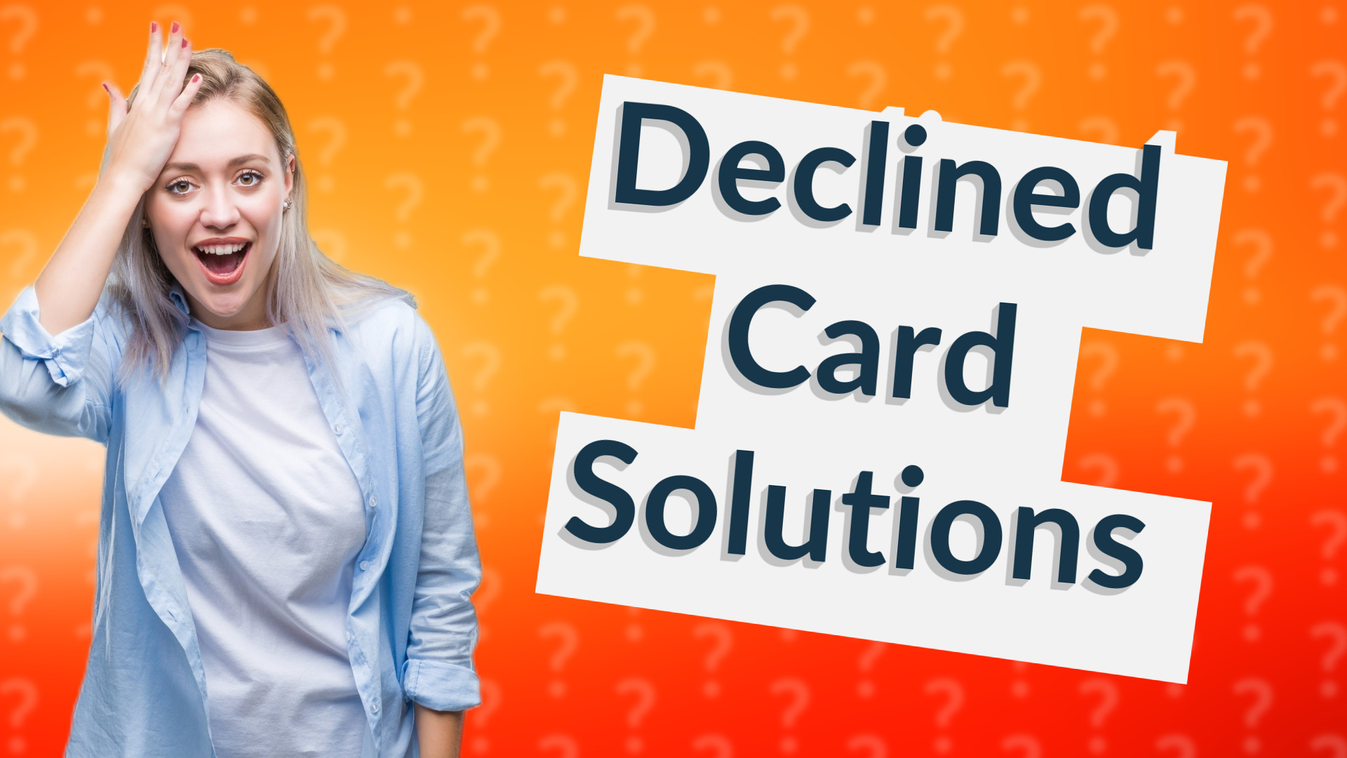 Declined Card Solutions