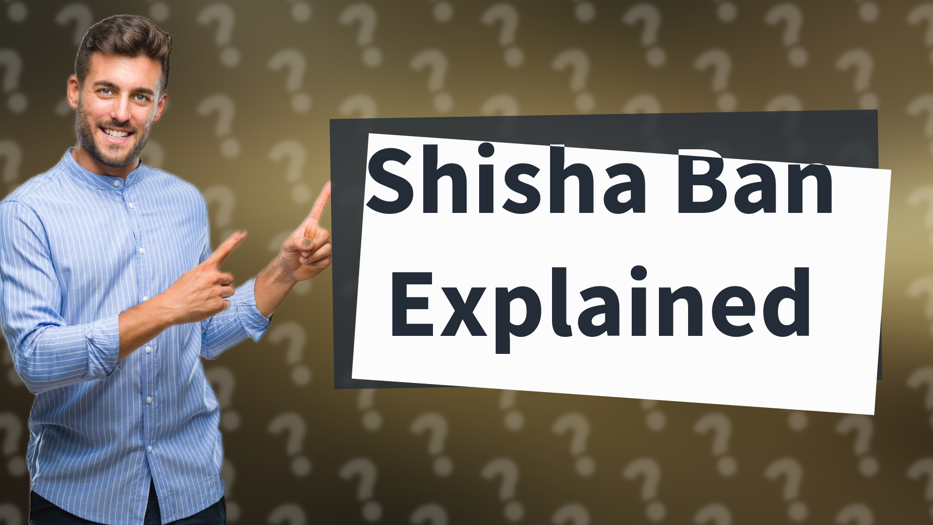 Shisha Ban Explained