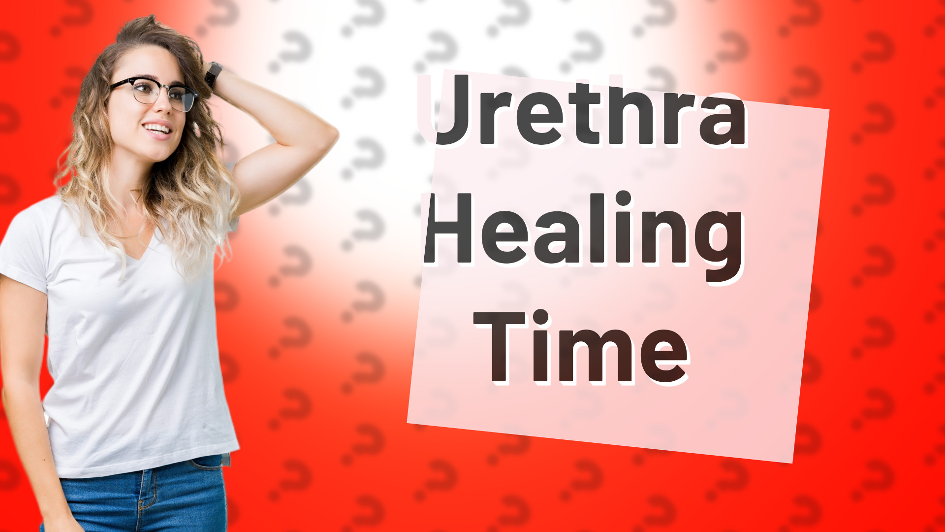 Urethra Healing Time