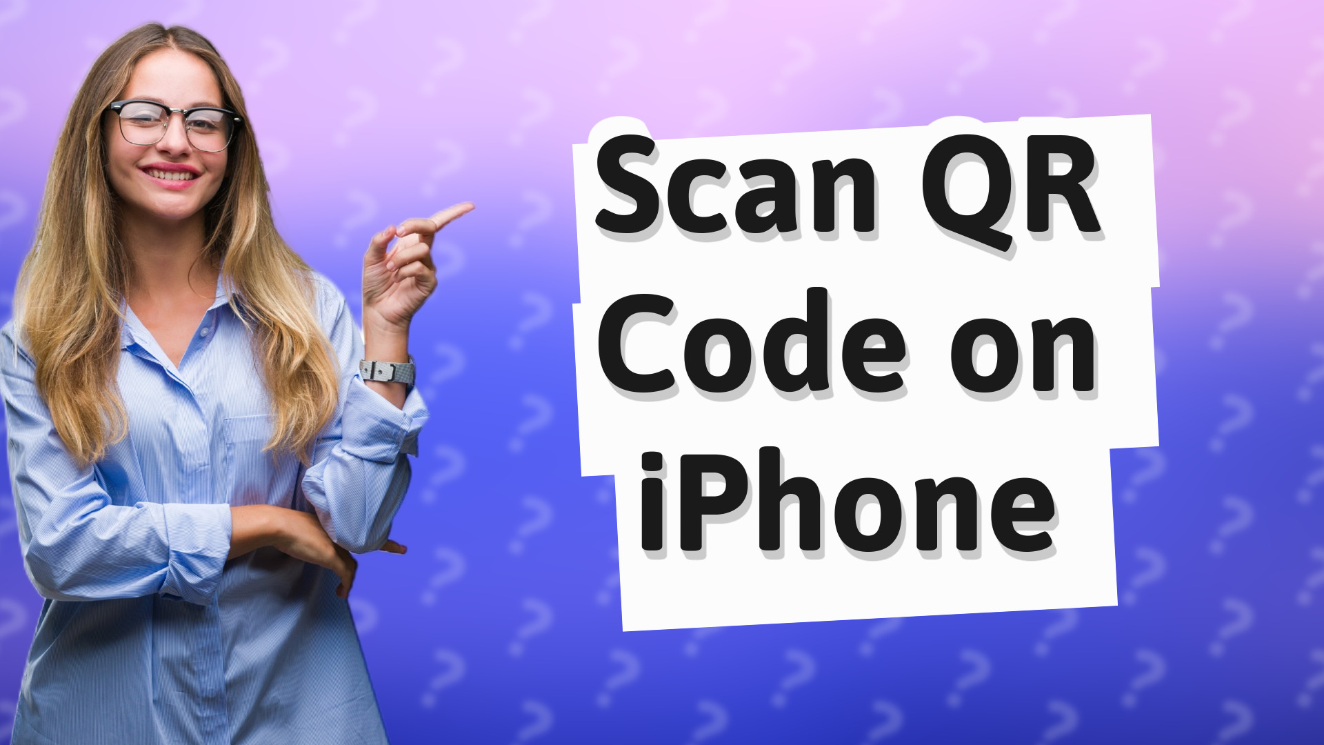 Scan QR Code on iPhone