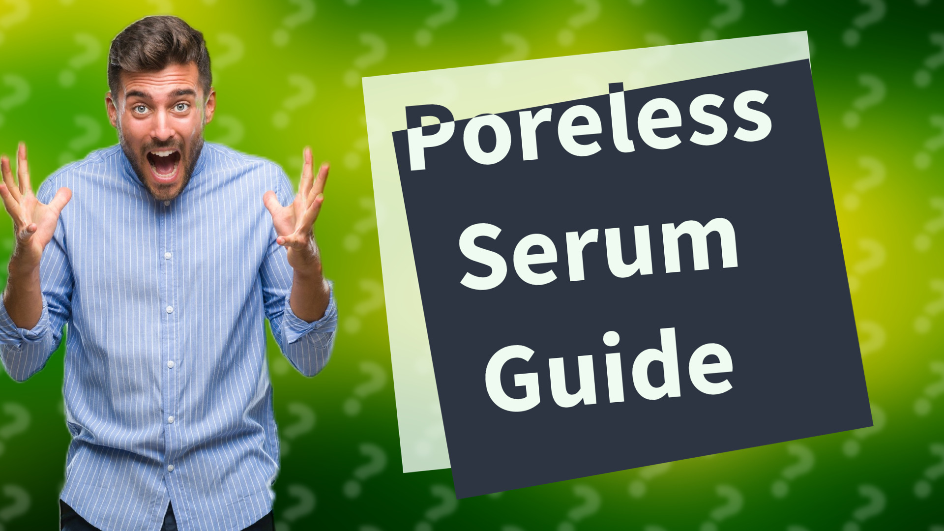 Poreless Serum Guide