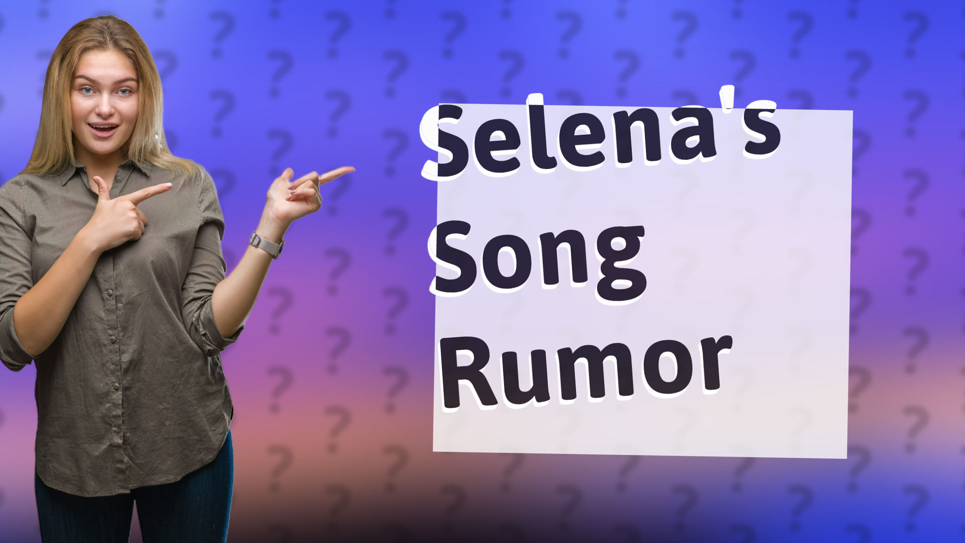 Selena's Song Rumor