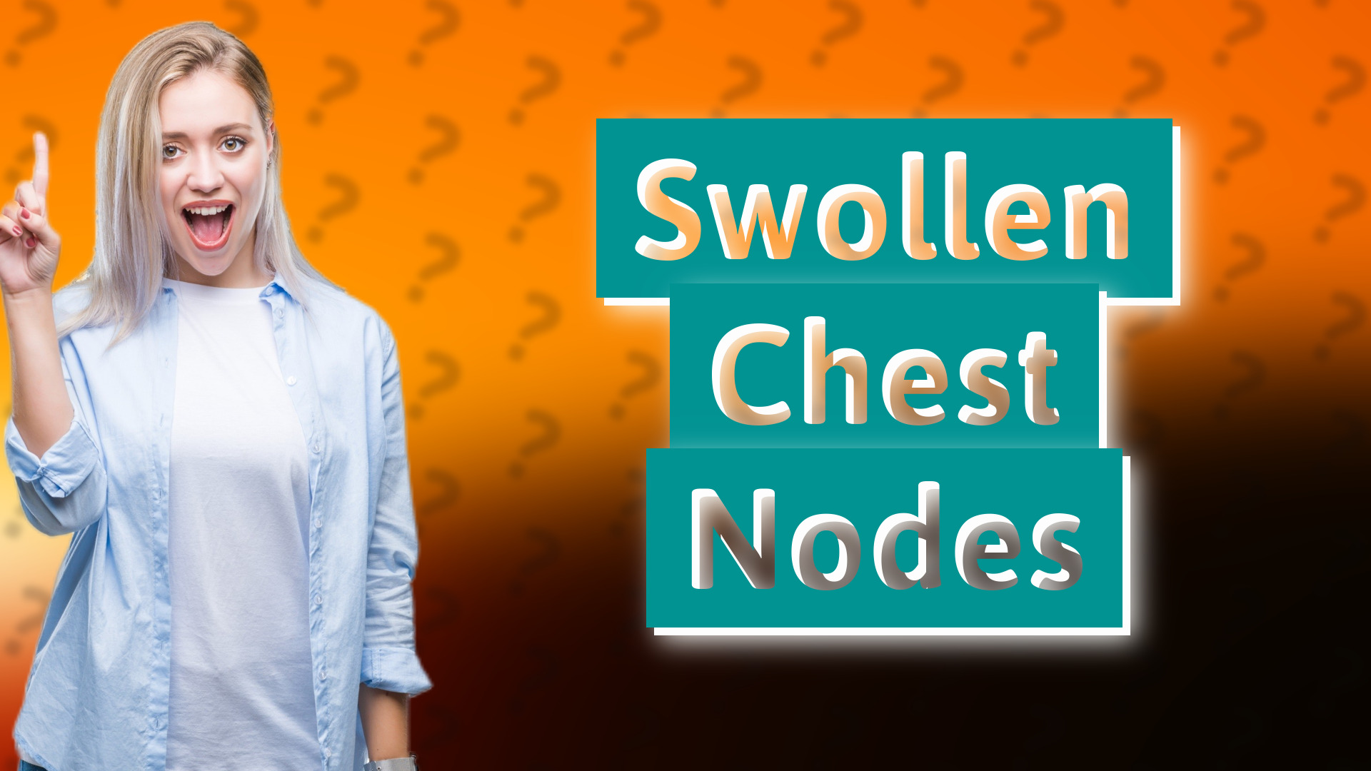 Swollen Chest Nodes