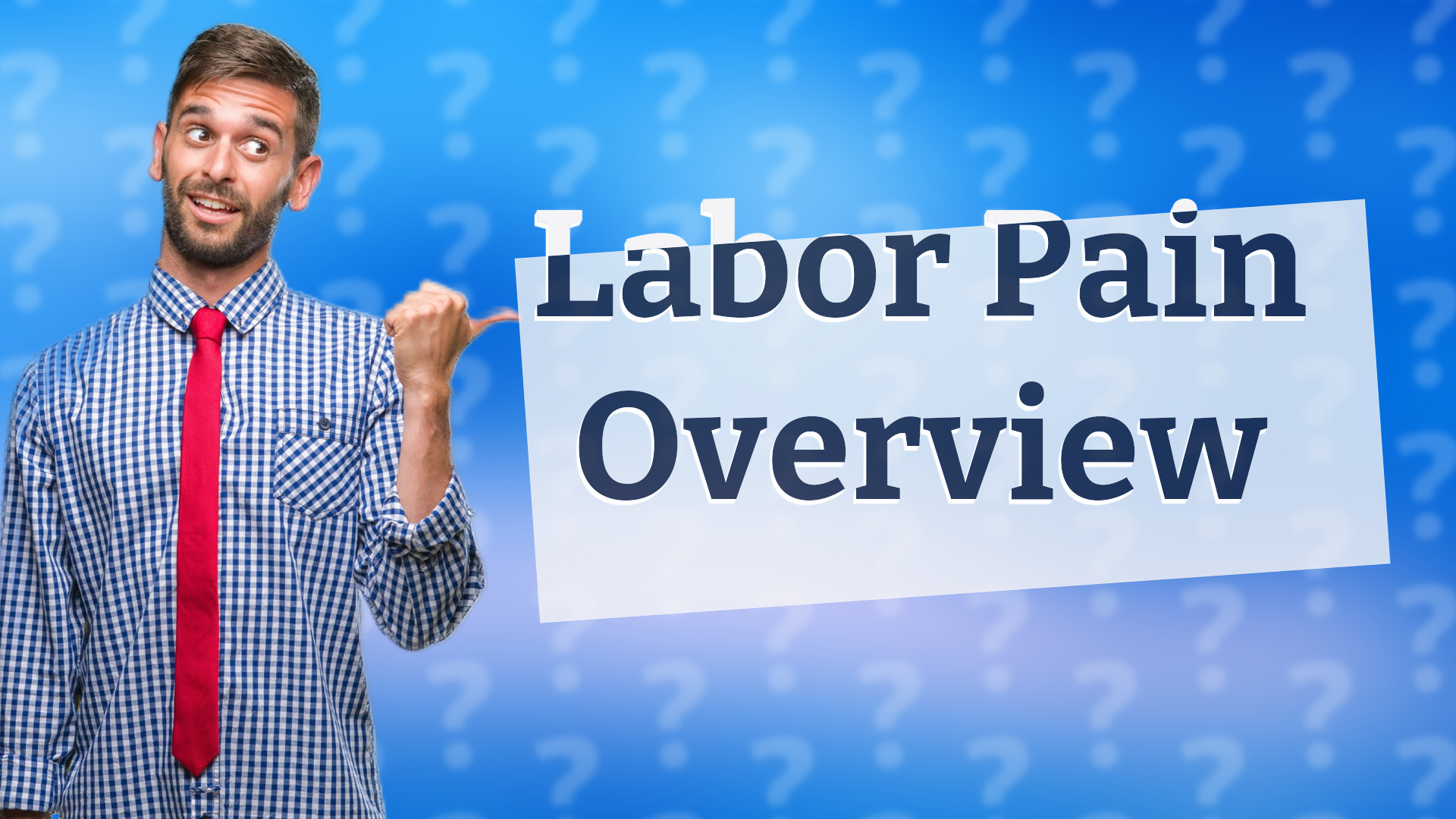 Labor Pain Overview