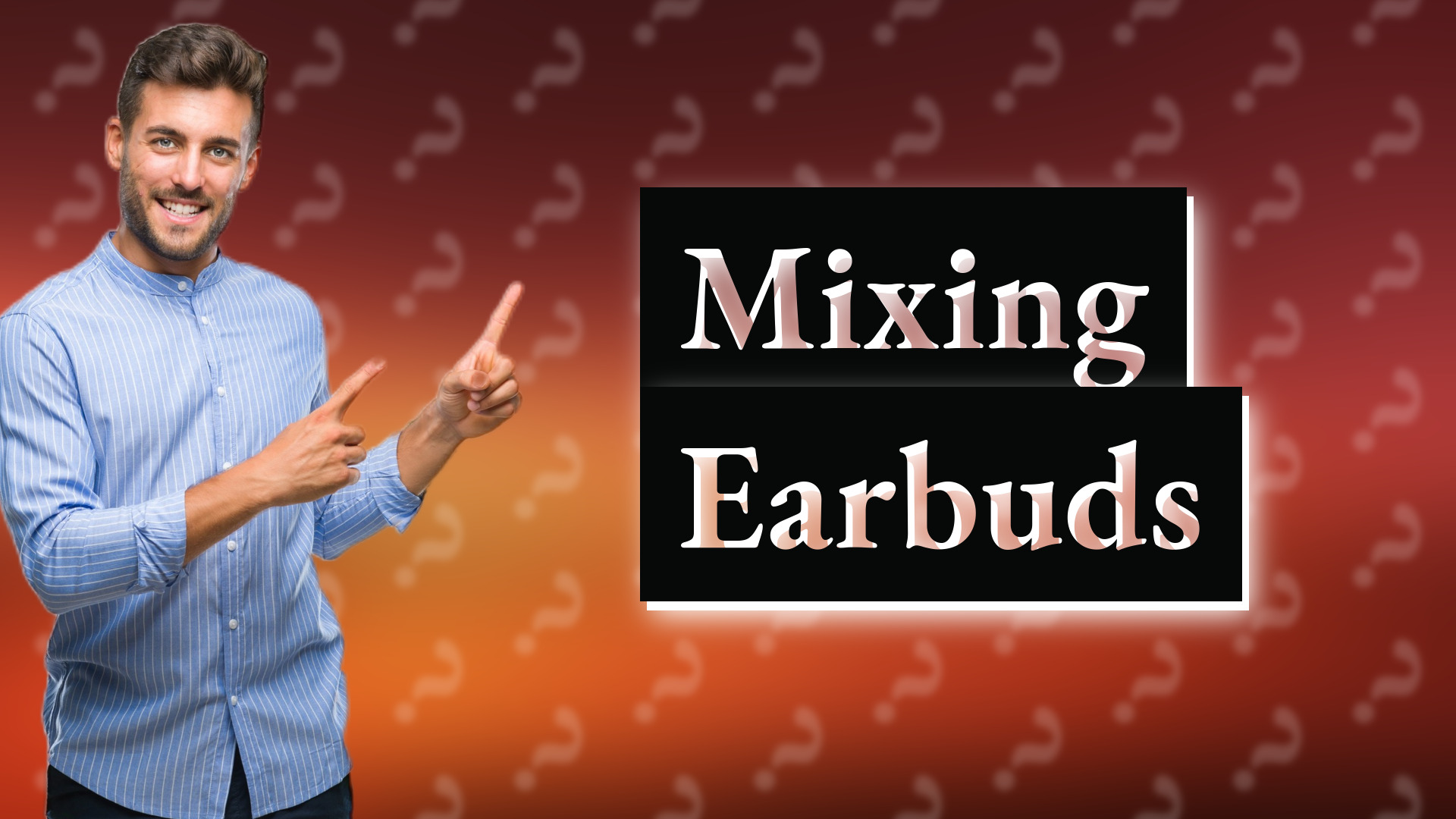 Mixing Earbuds