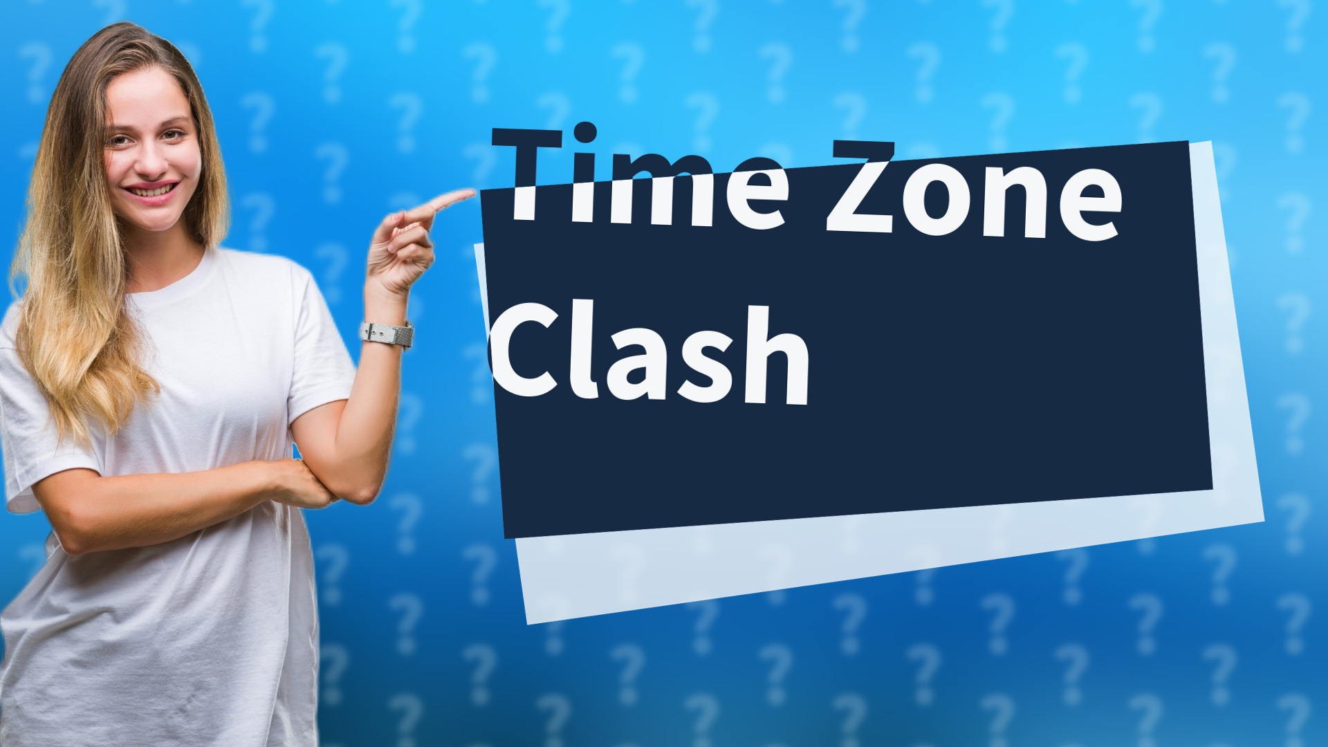 Time Zone Clash