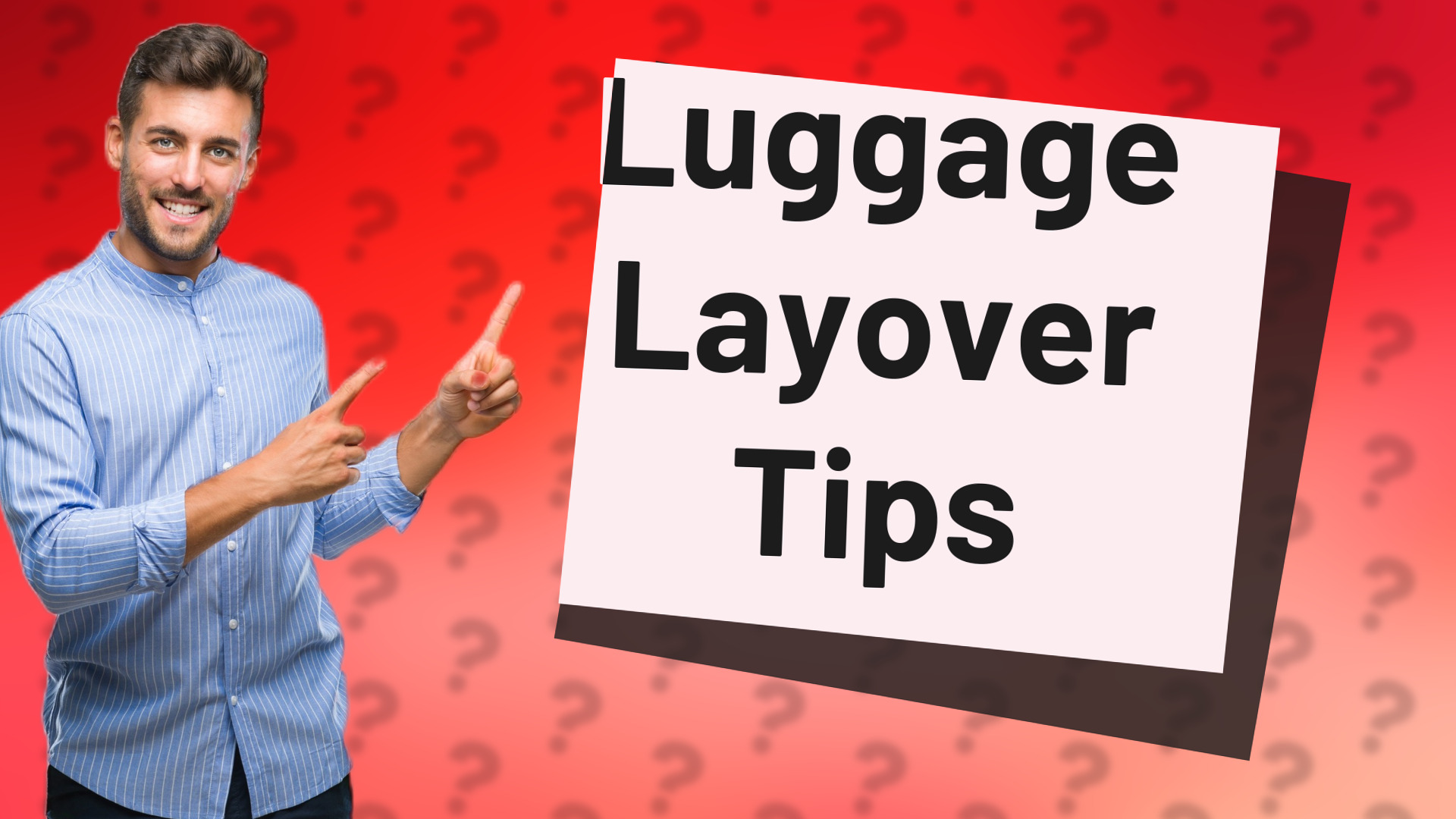 Luggage Layover Tips