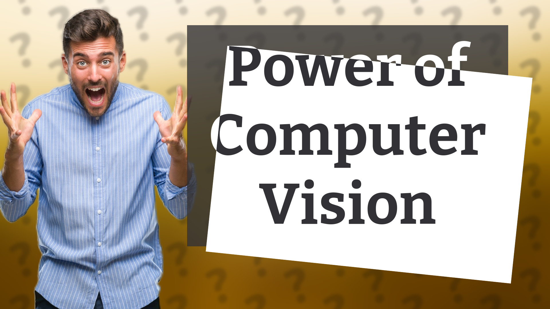 Power of Computer Vision