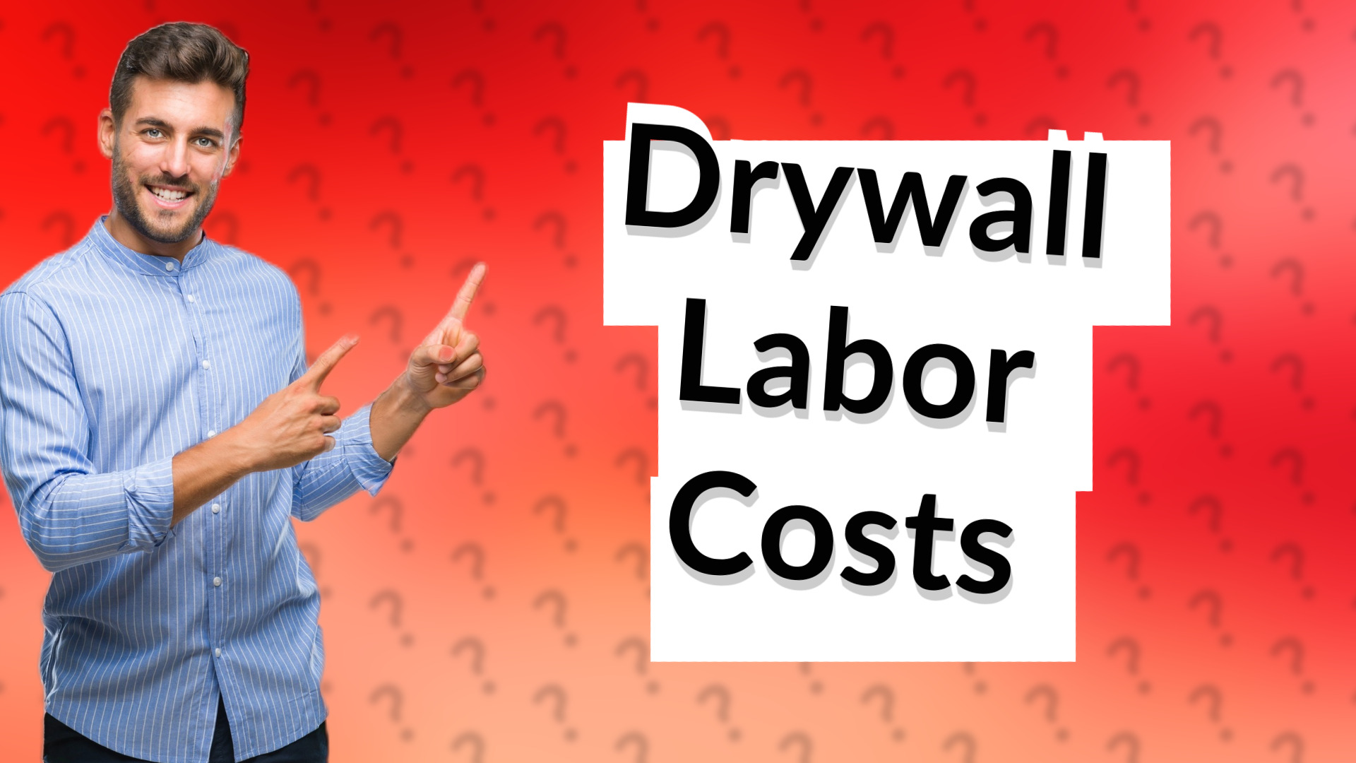 Drywall Labor Costs