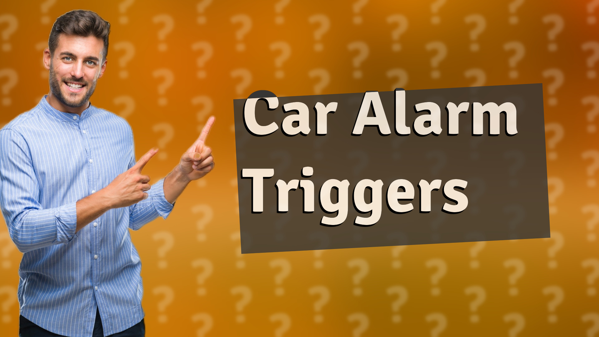Car Alarm Triggers