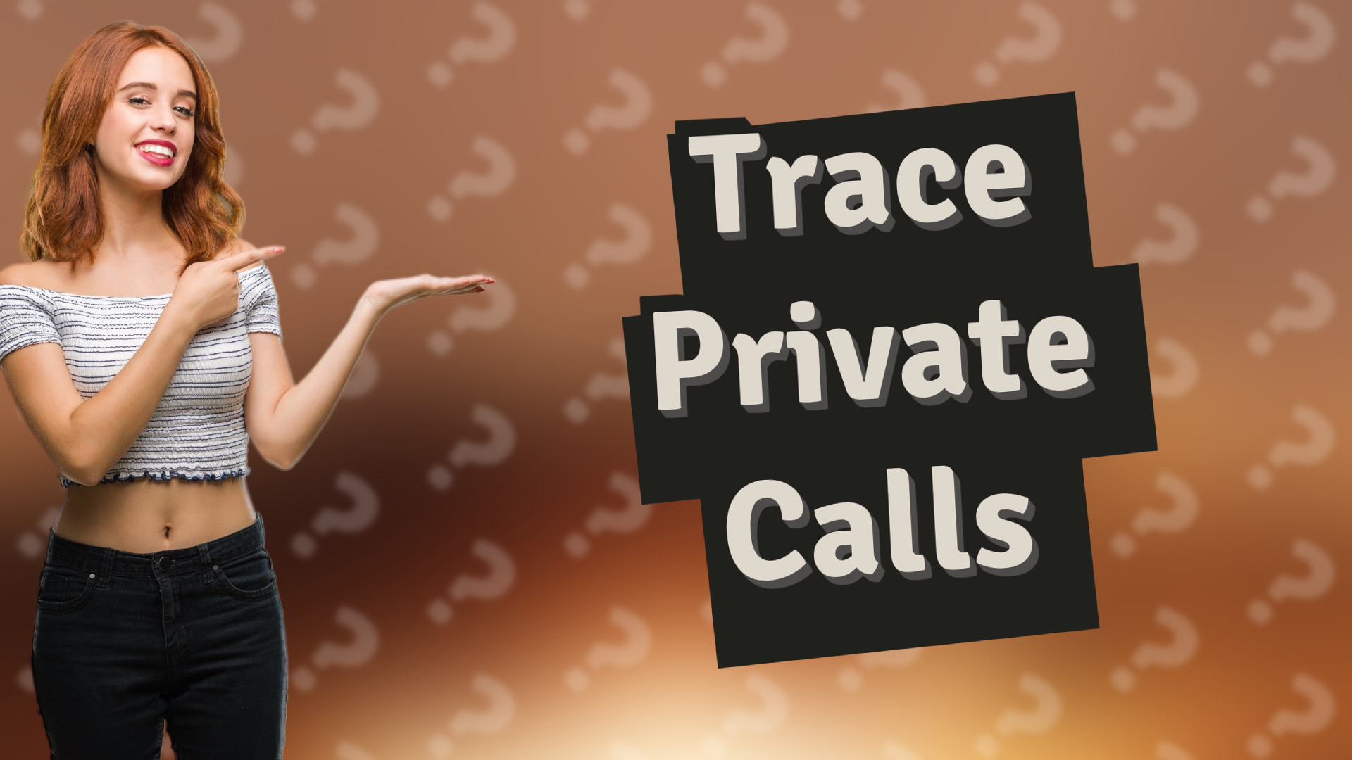 Trace Private Calls