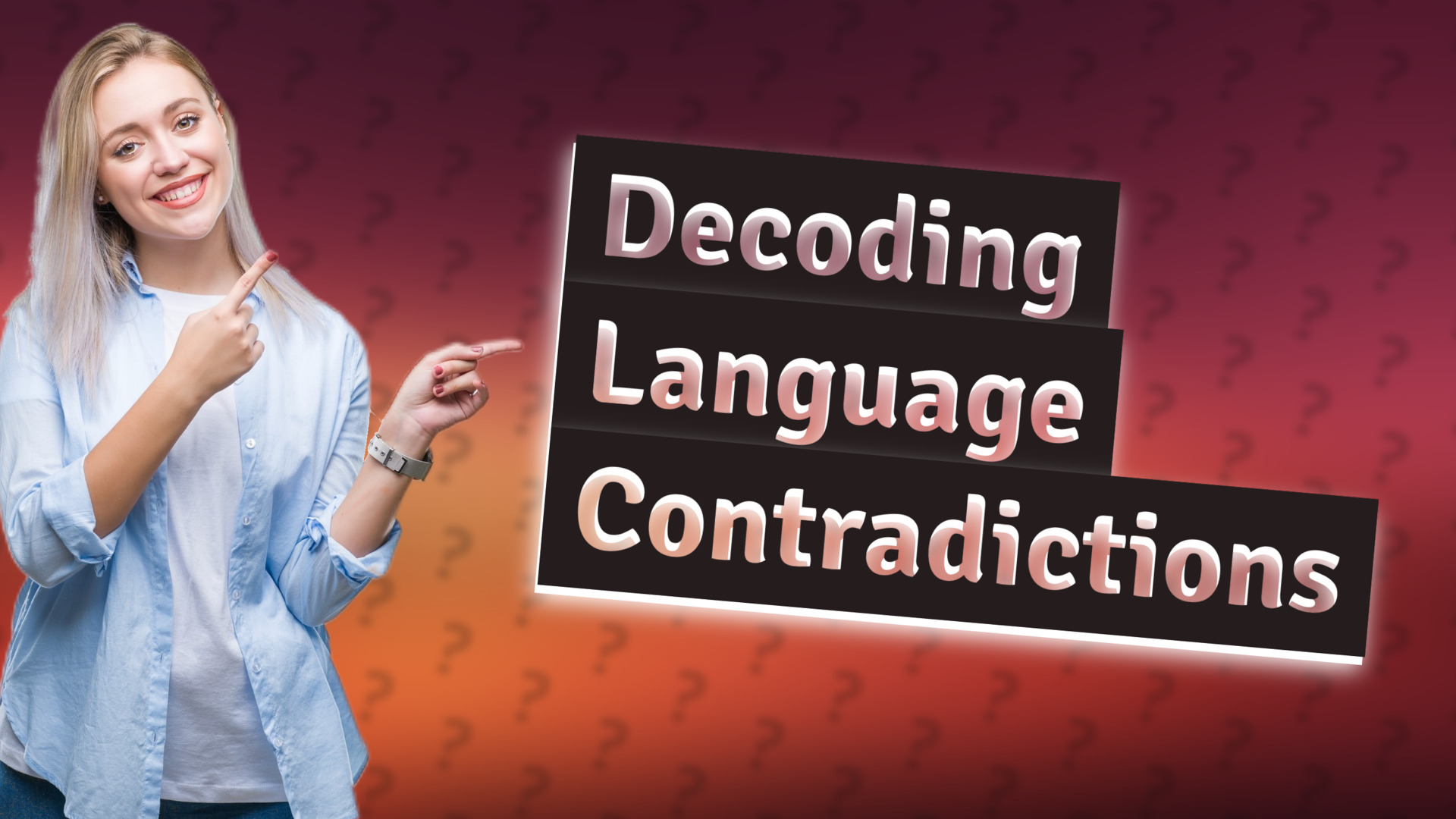 Decoding Language Contradictions