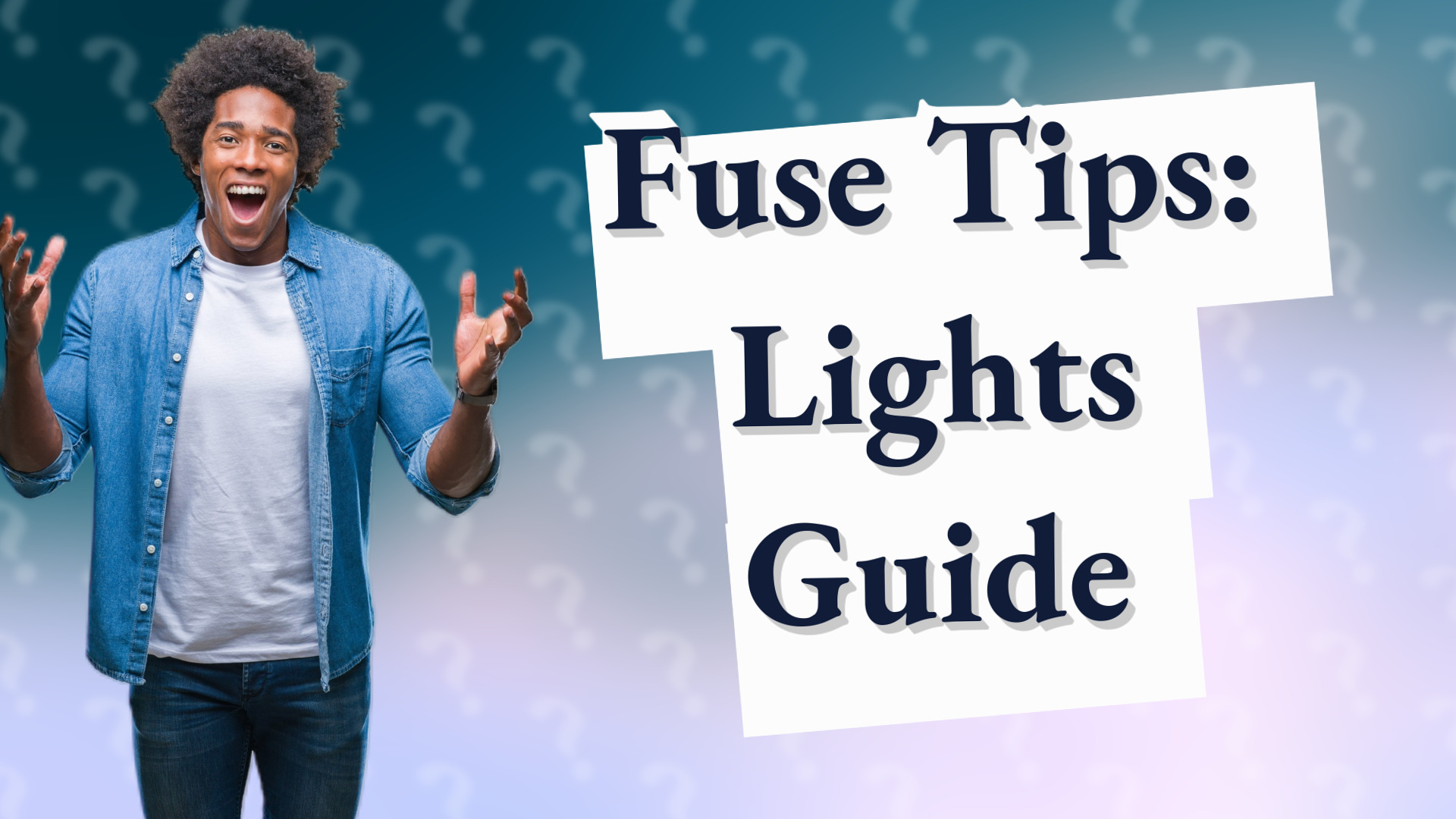 Fuse Tips: Lights Guide