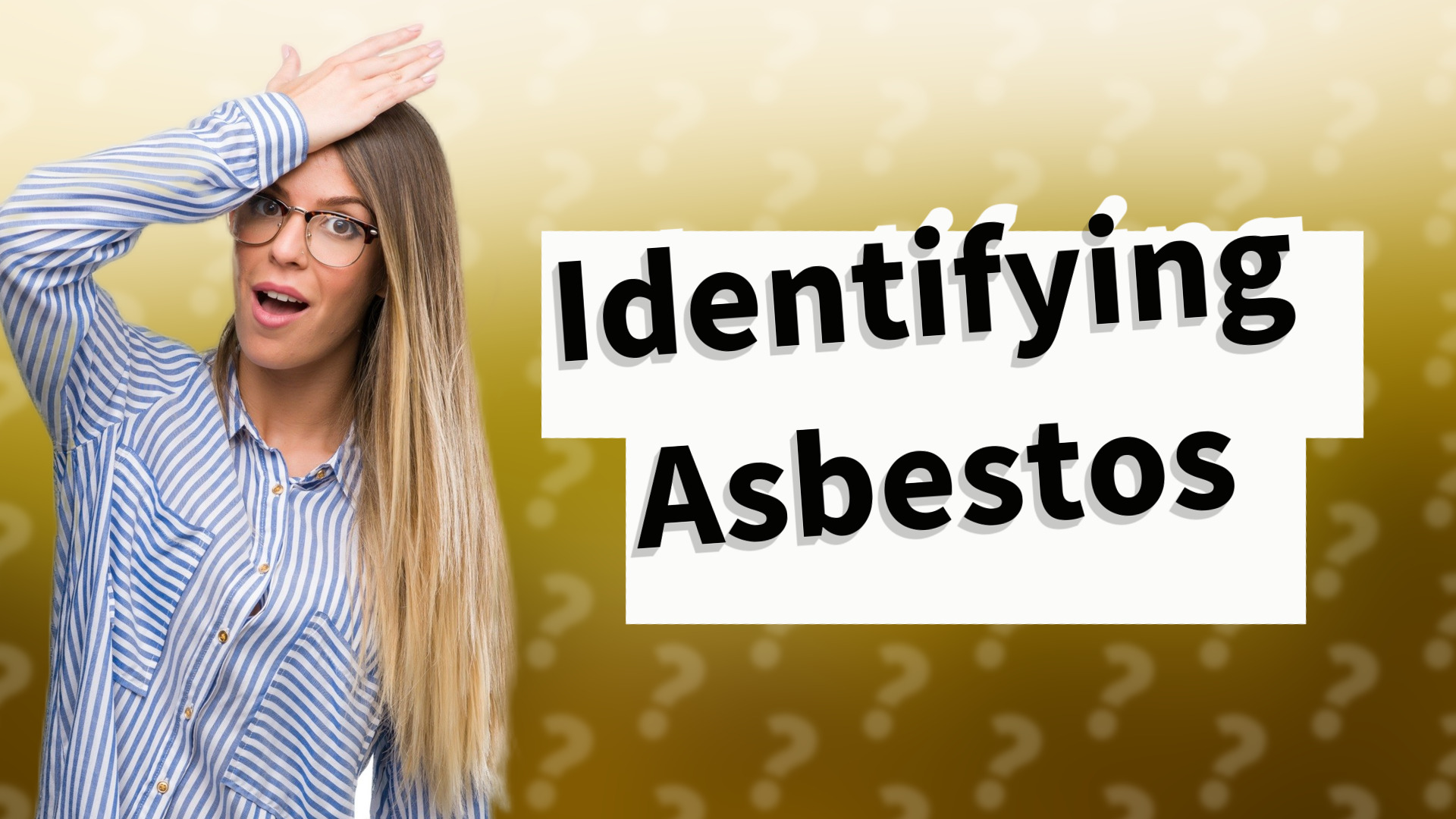 Identifying Asbestos