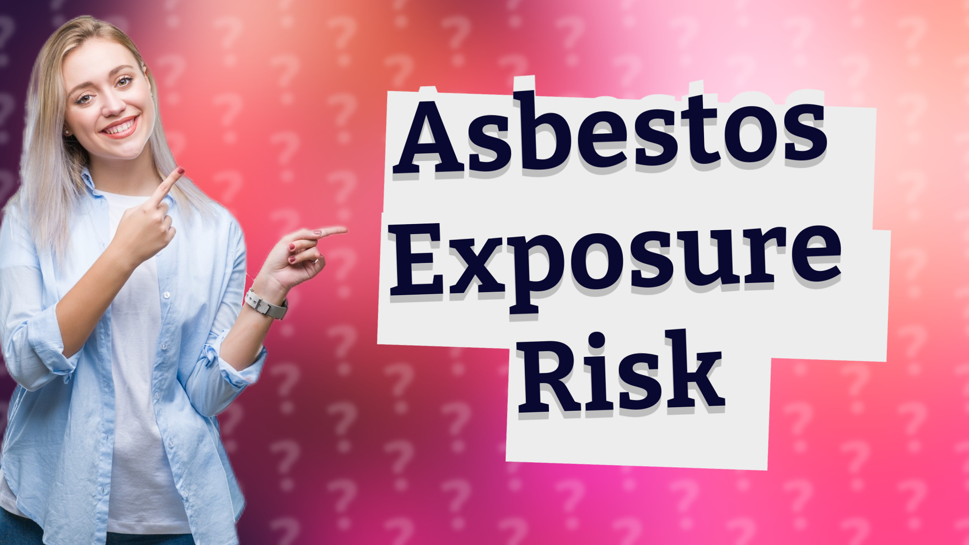 Asbestos Exposure Risk