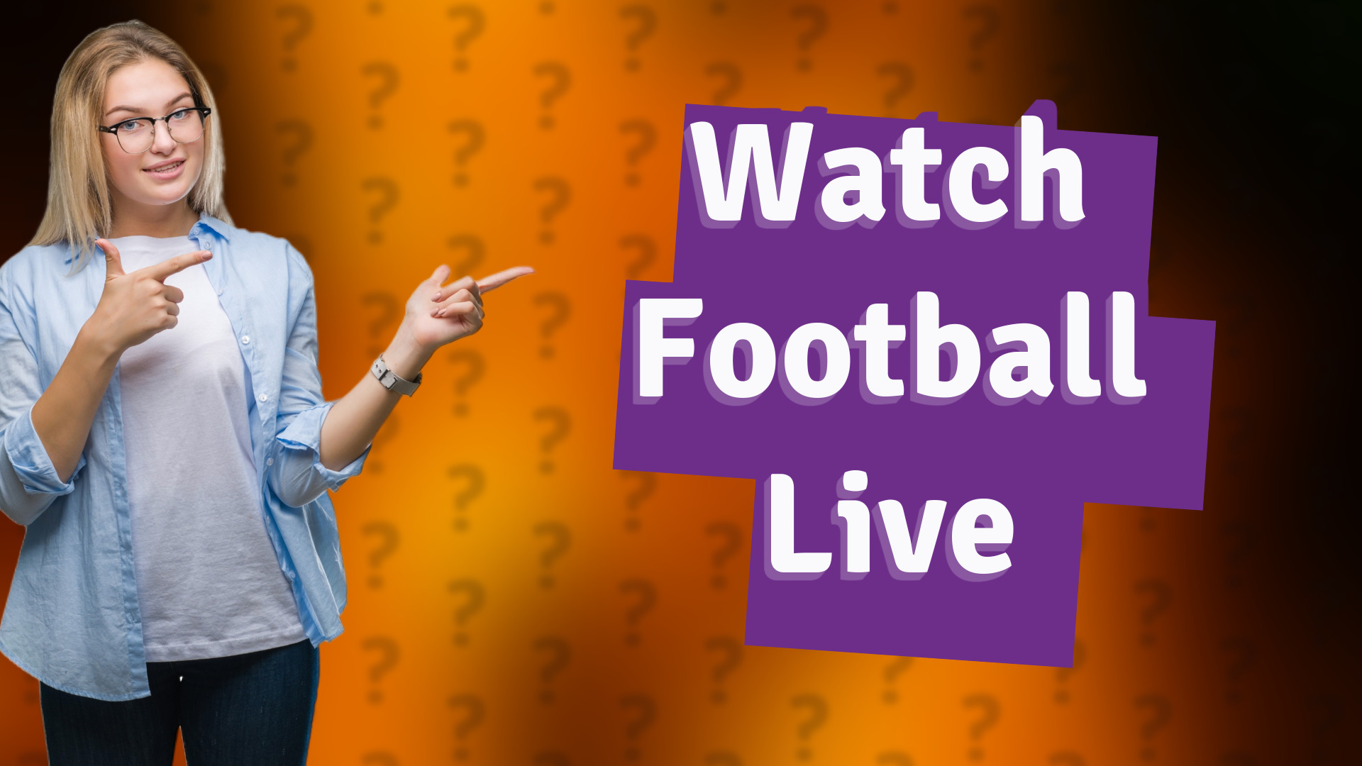 Watch Football Live