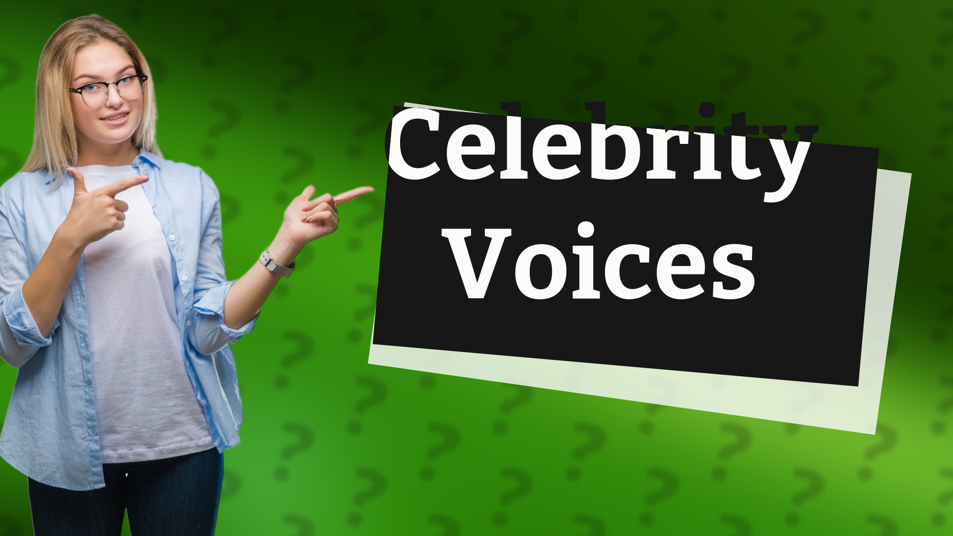 Celebrity Voices