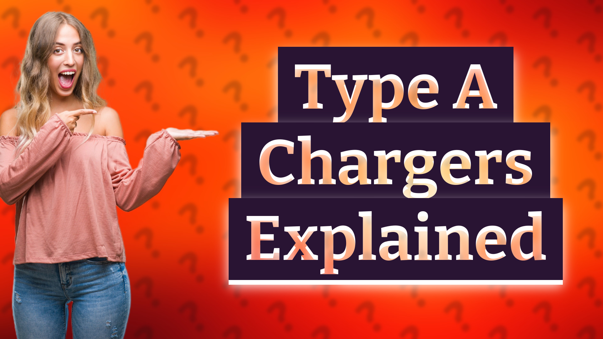 Type A Chargers Explained