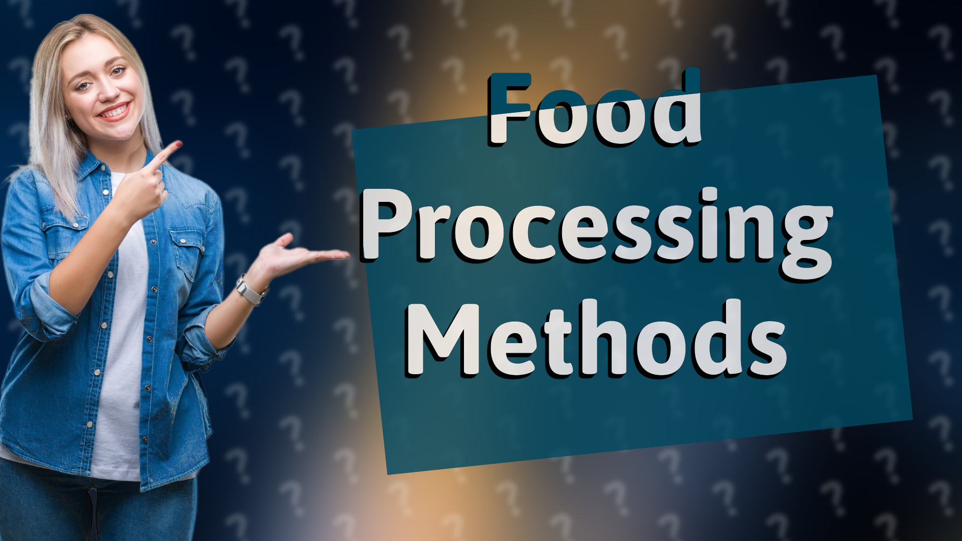 Food Processing Methods