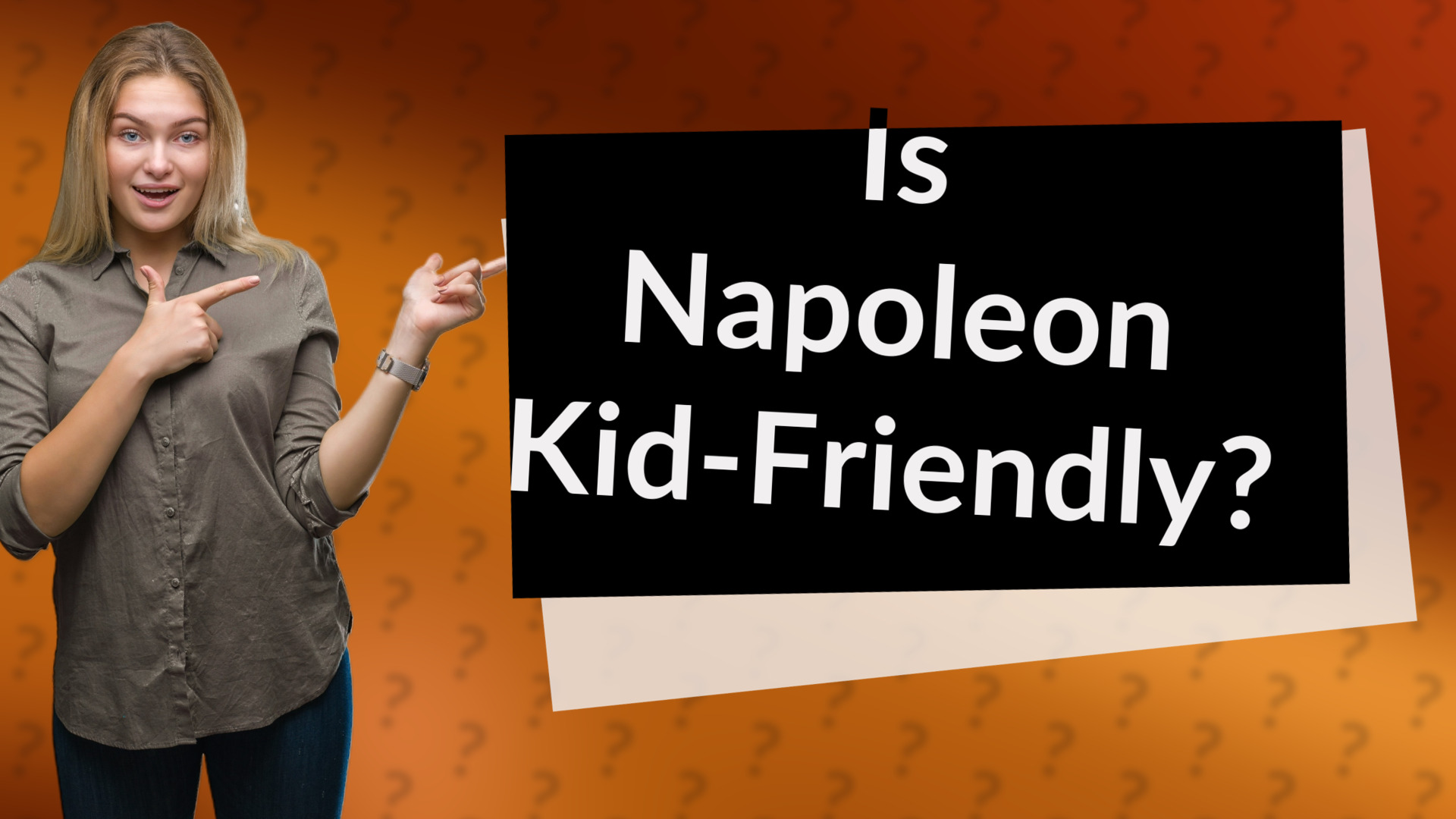 Is Napoleon Kid-Friendly?