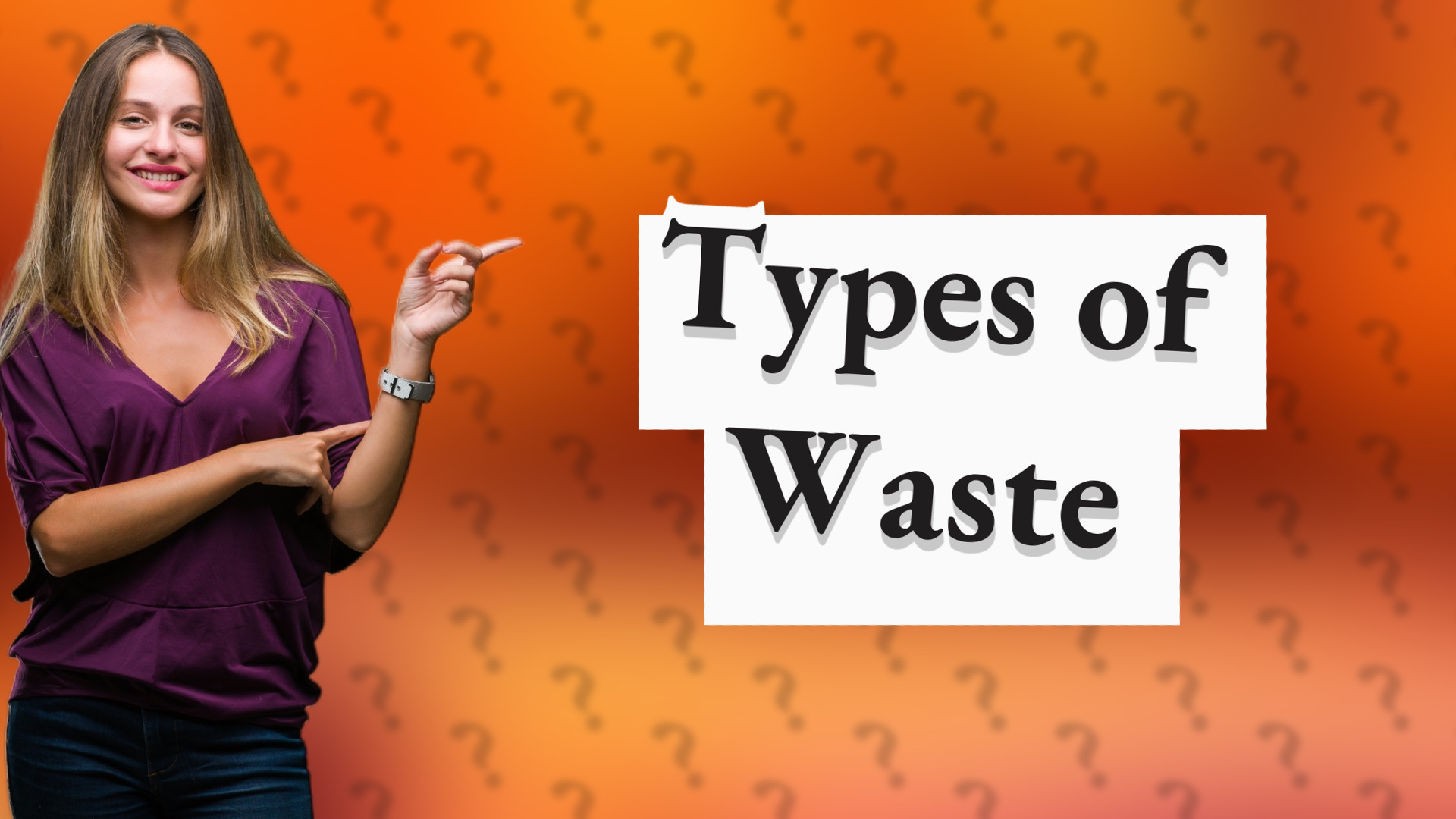 Types of Waste
