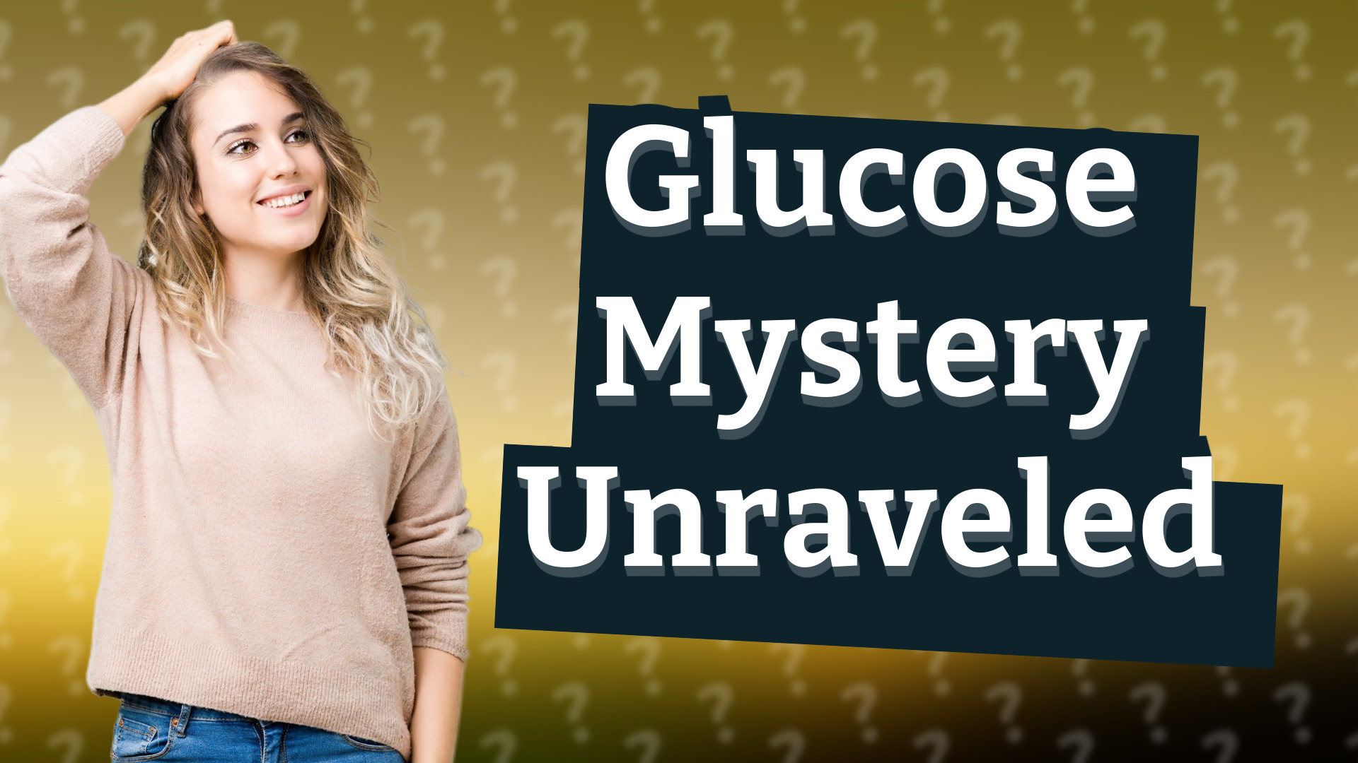 Glucose Mystery Unraveled