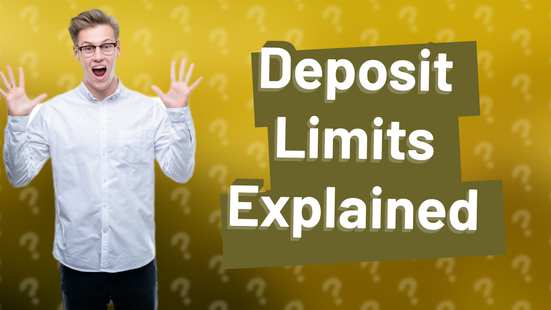 Deposit Limits Explained