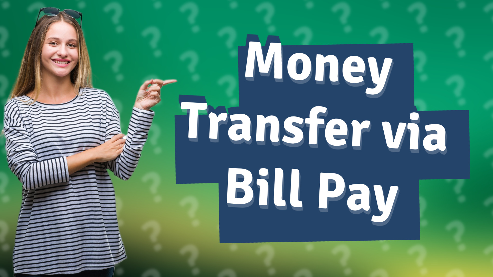 Money Transfer via Bill Pay