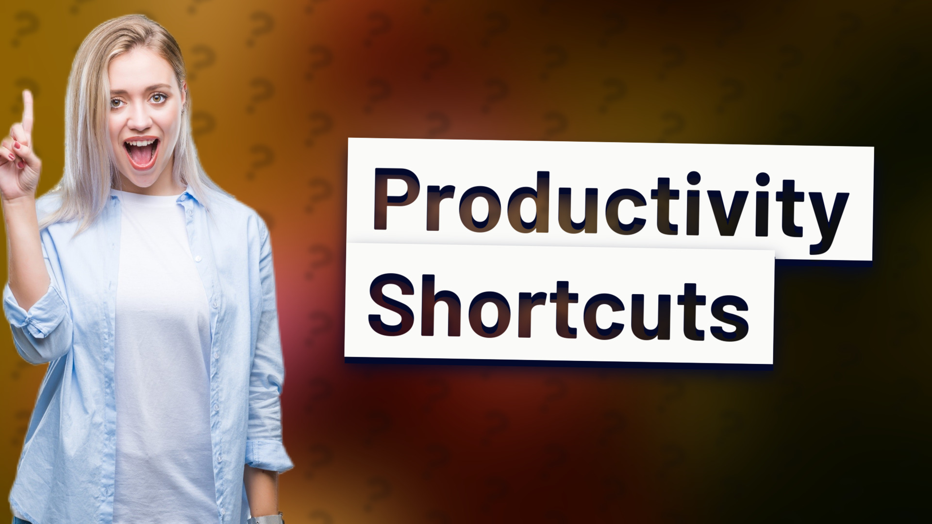 Productivity Shortcuts