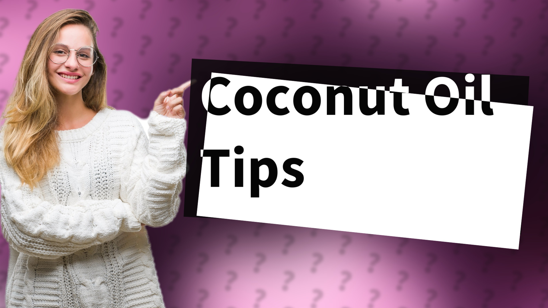 Coconut Oil Tips