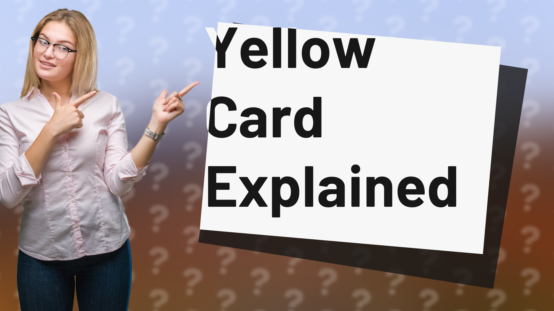 Yellow Card Explained