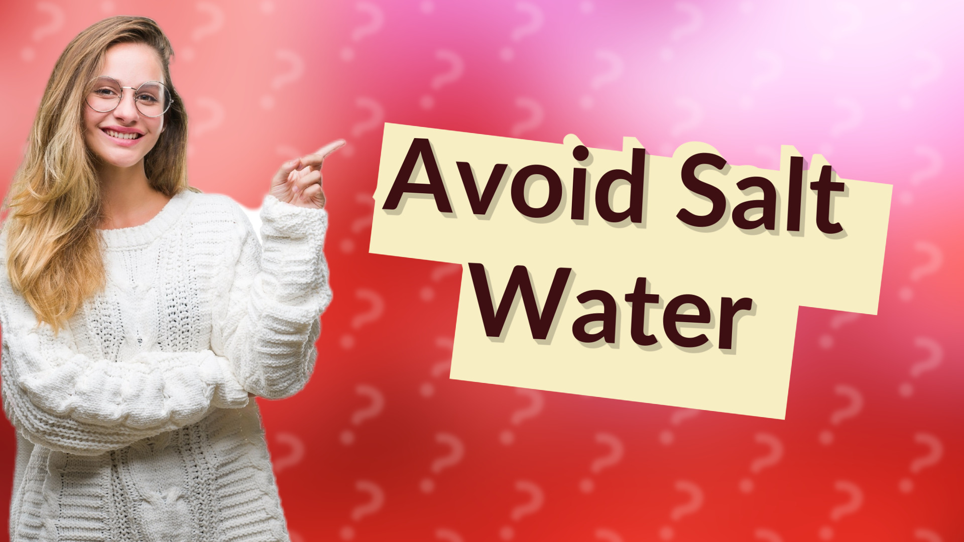 Avoid Salt Water
