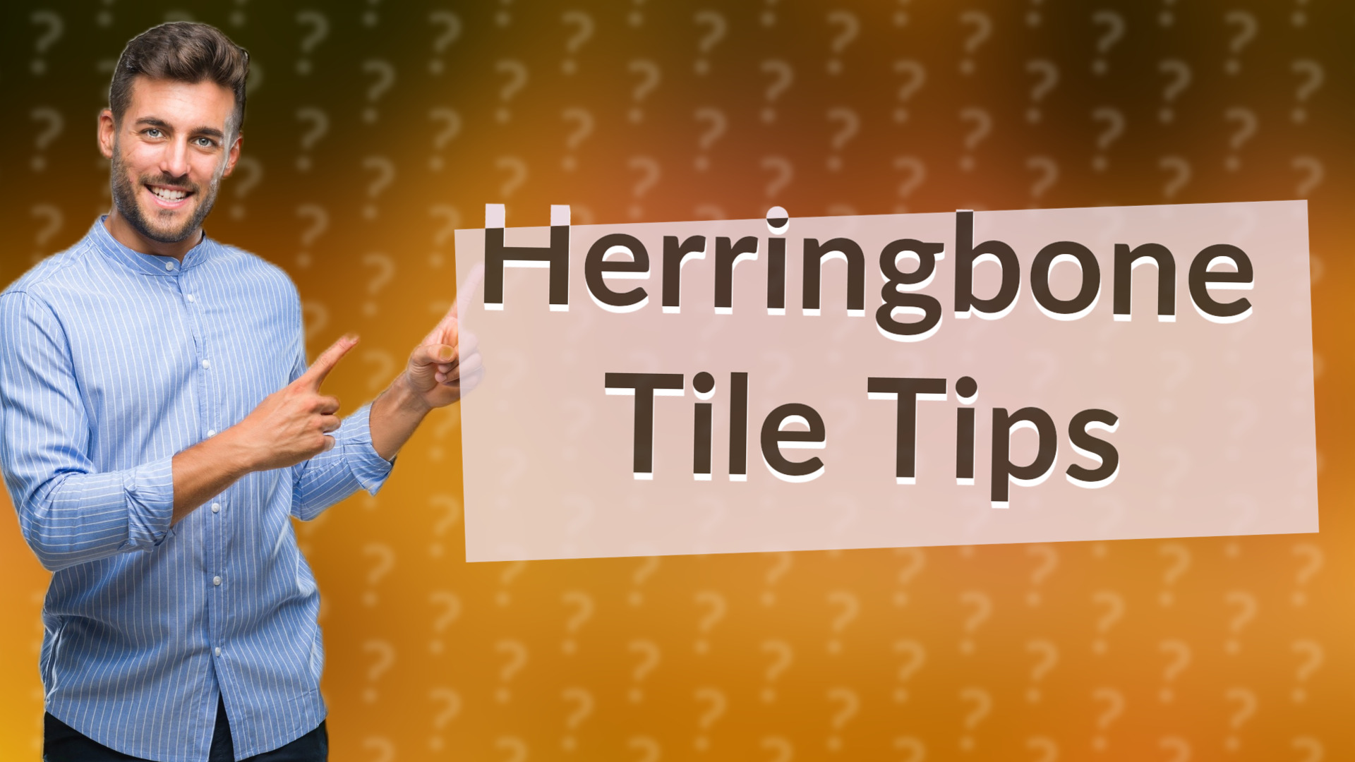 Herringbone Tile Tips