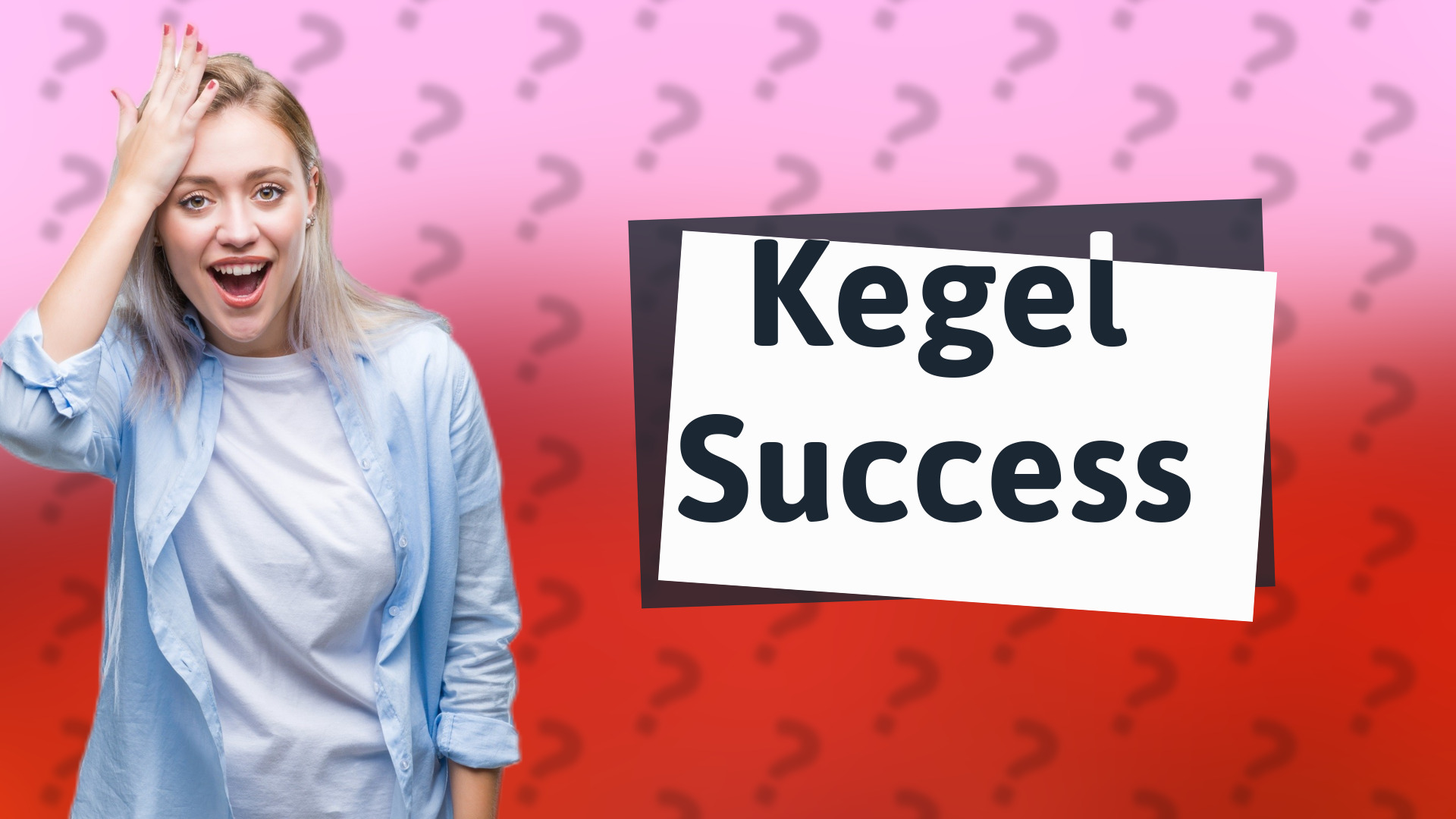 Kegel Success