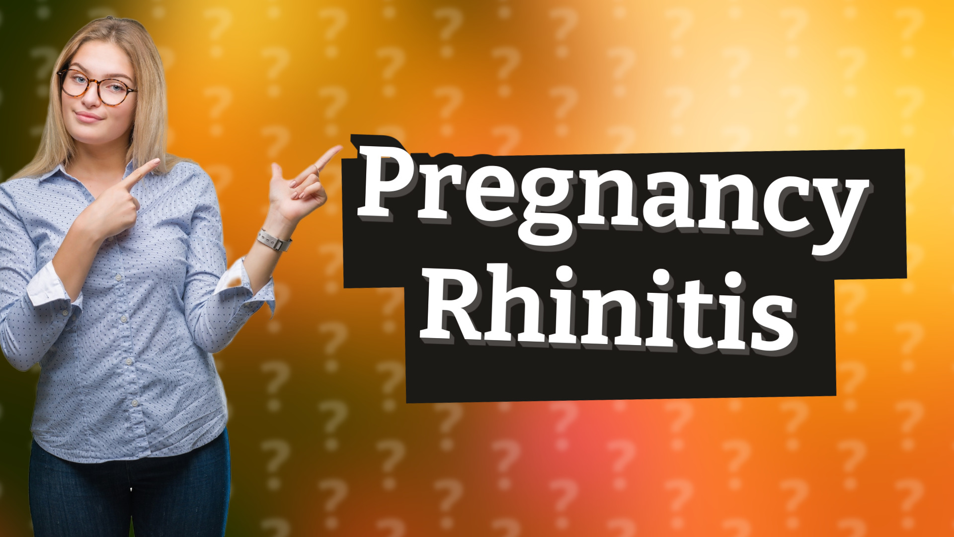 Pregnancy Rhinitis