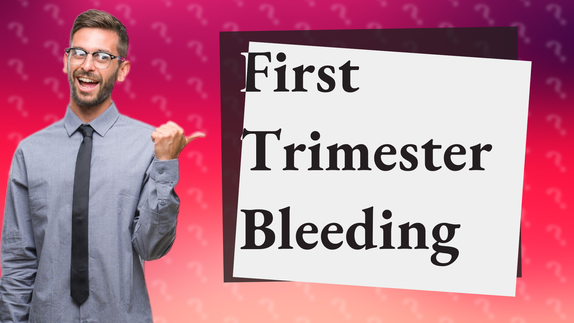 First Trimester Bleeding