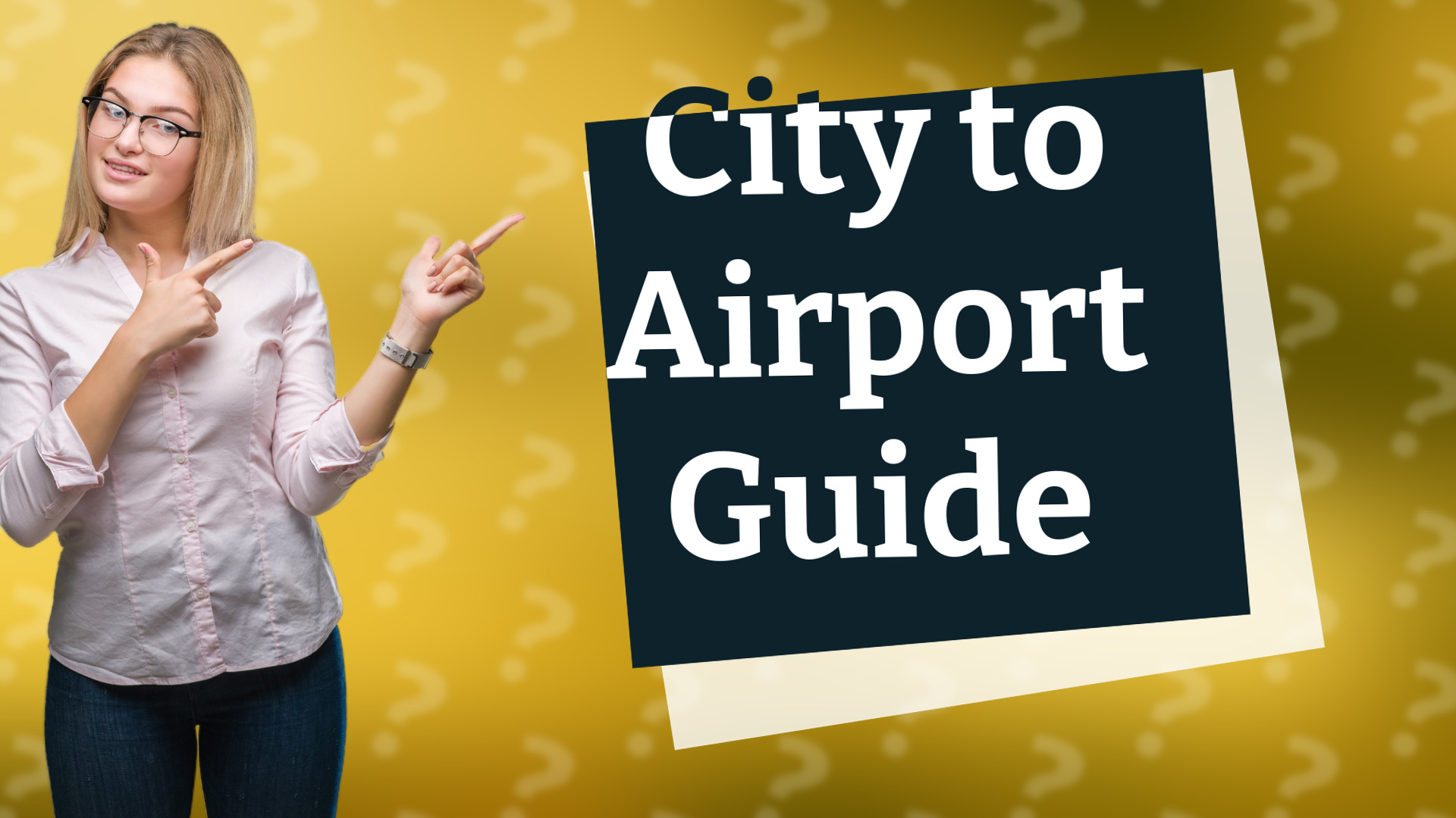City to Airport Guide