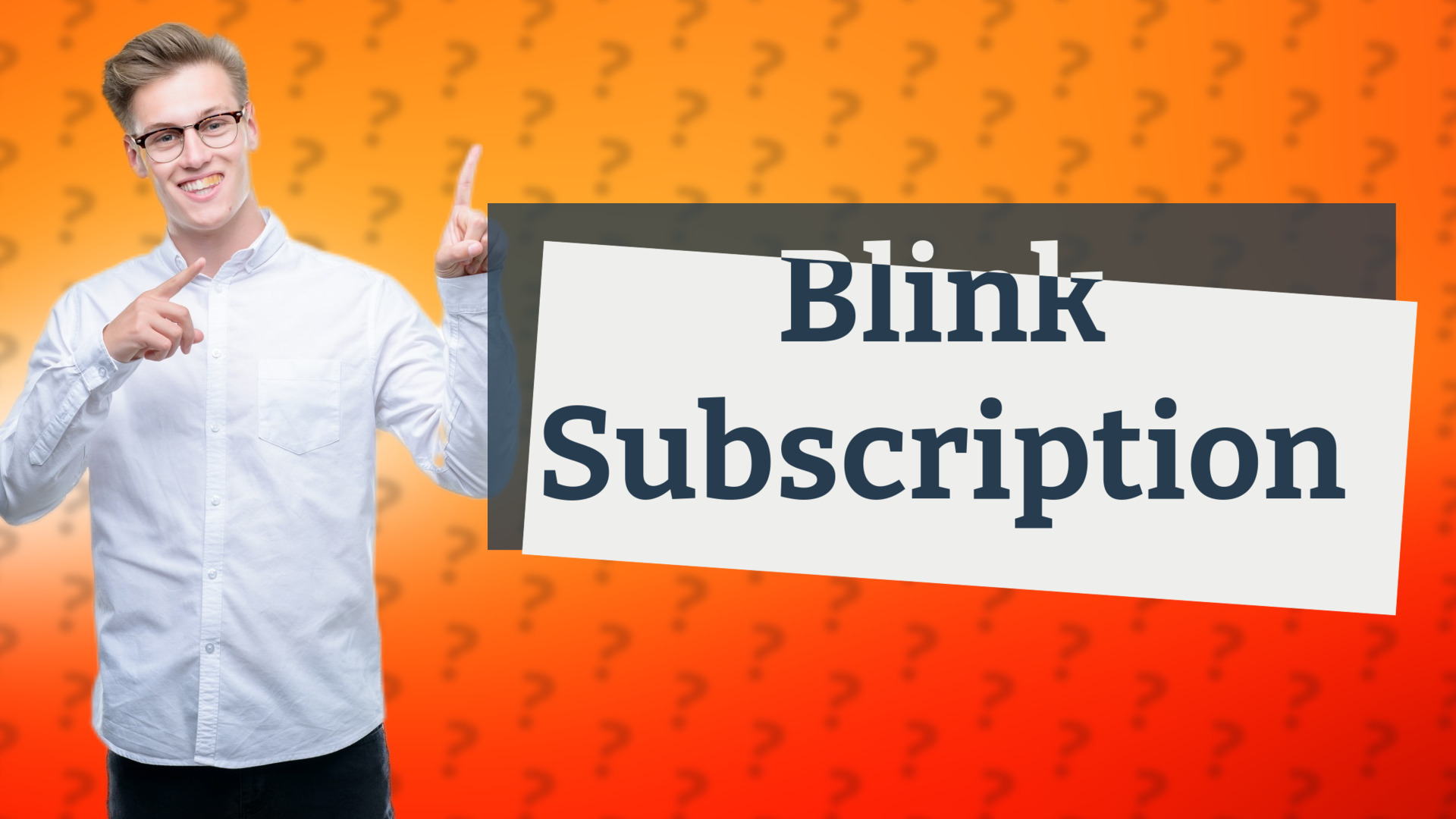 Blink Subscription