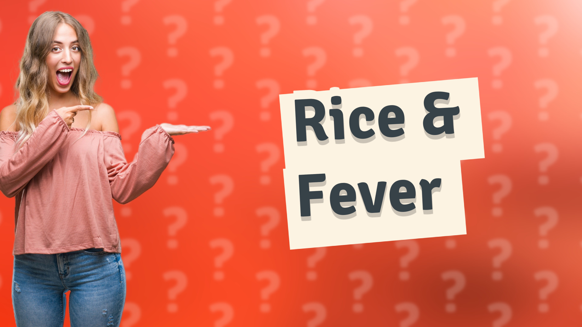 Rice & Fever