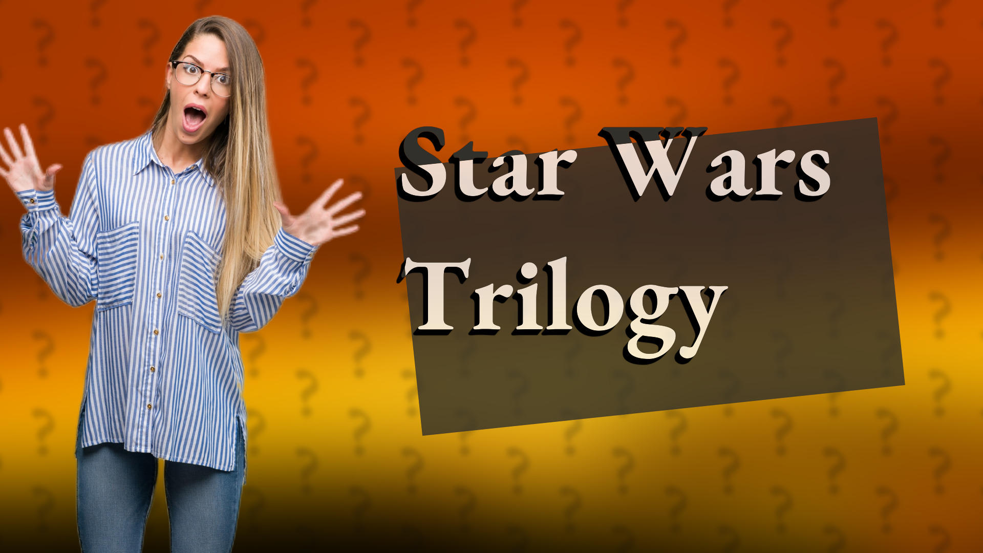 Star Wars Trilogy