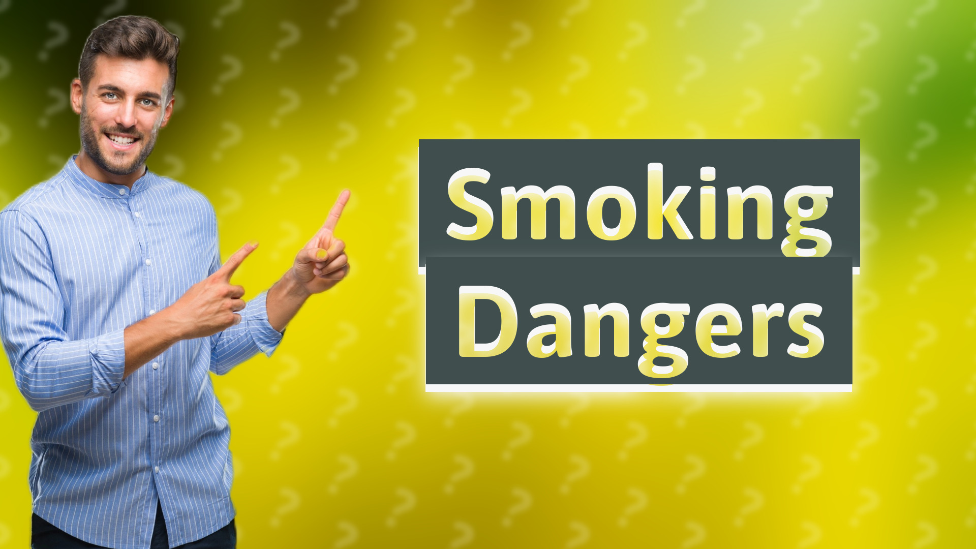 Smoking Dangers