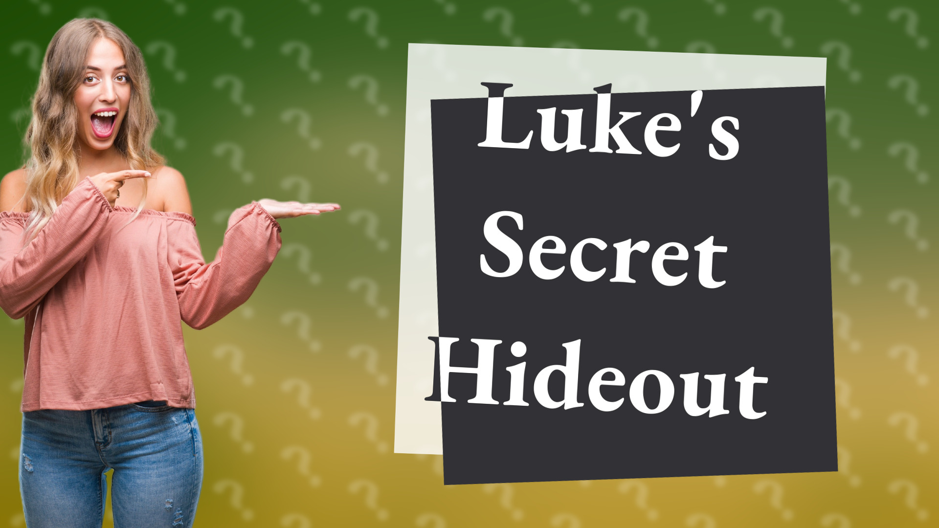 Luke's Secret Hideout