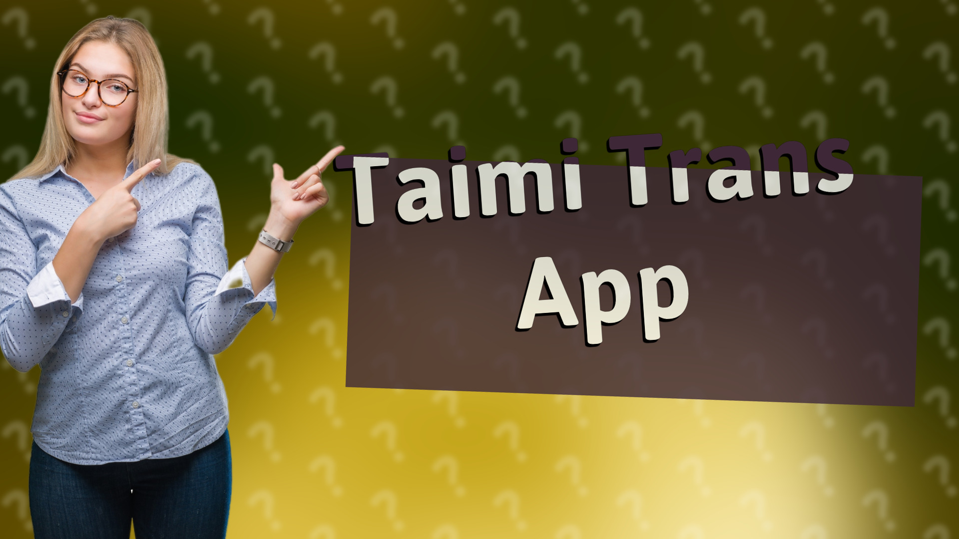 Taimi Trans App