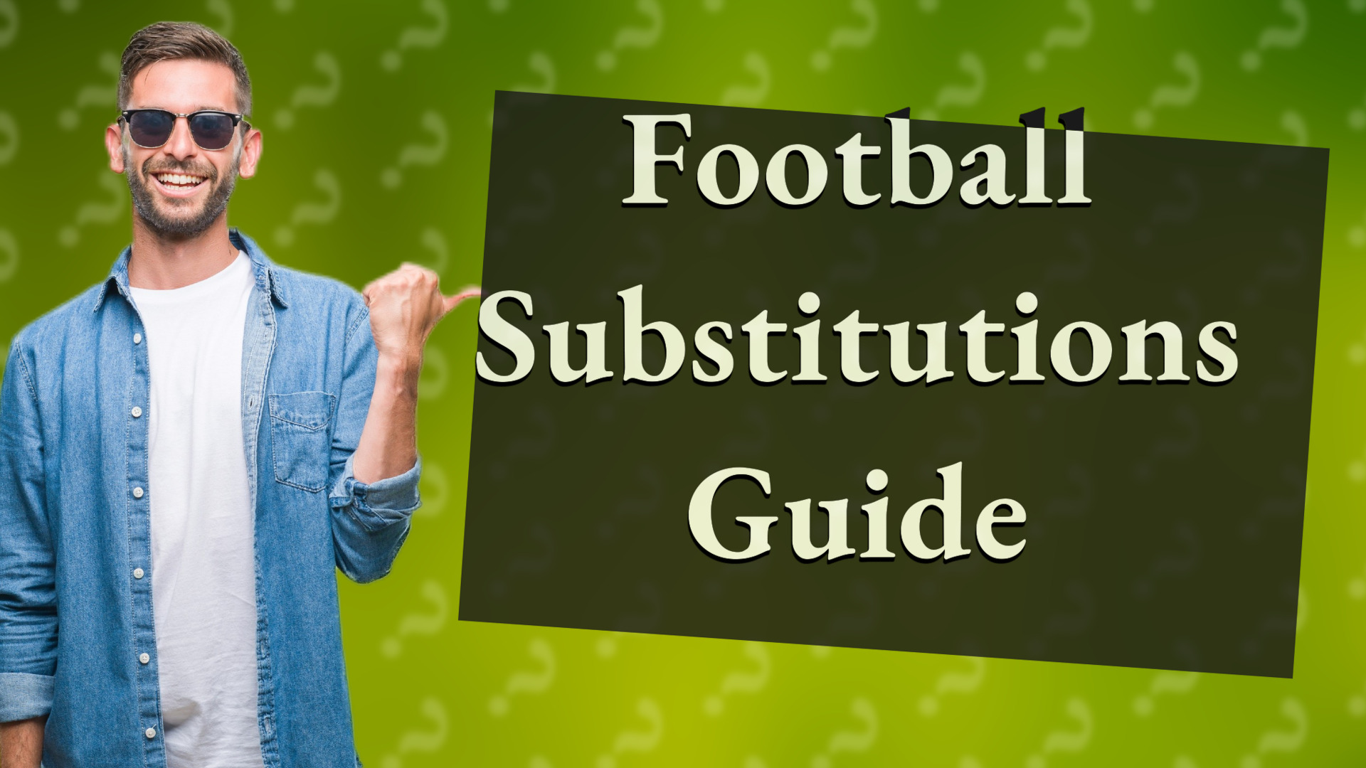 Football Substitutions Guide