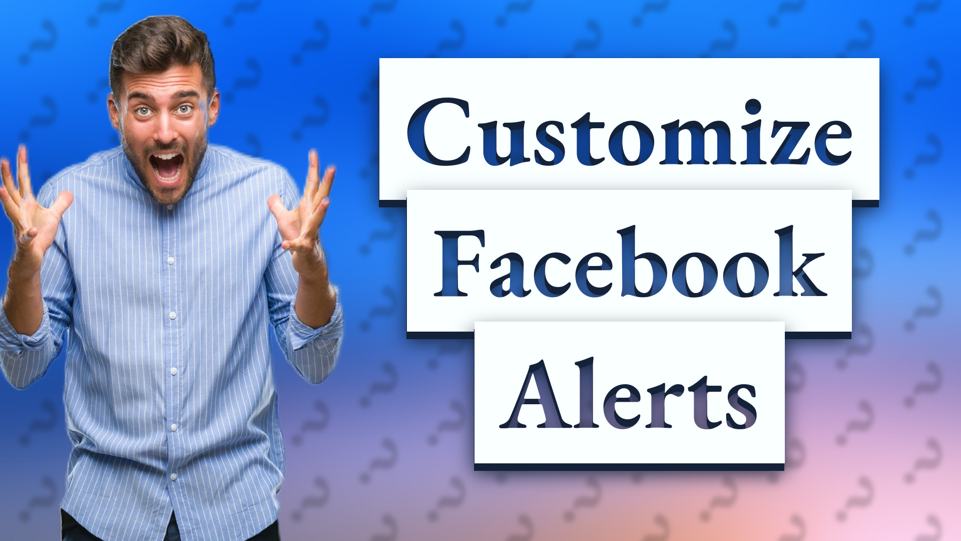 Customize Facebook Alerts