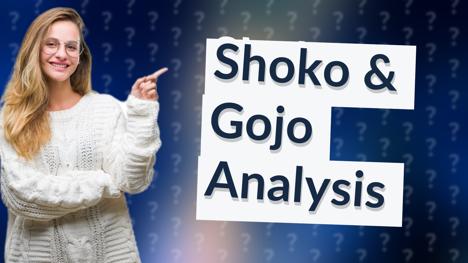 Shoko & Gojo Analysis